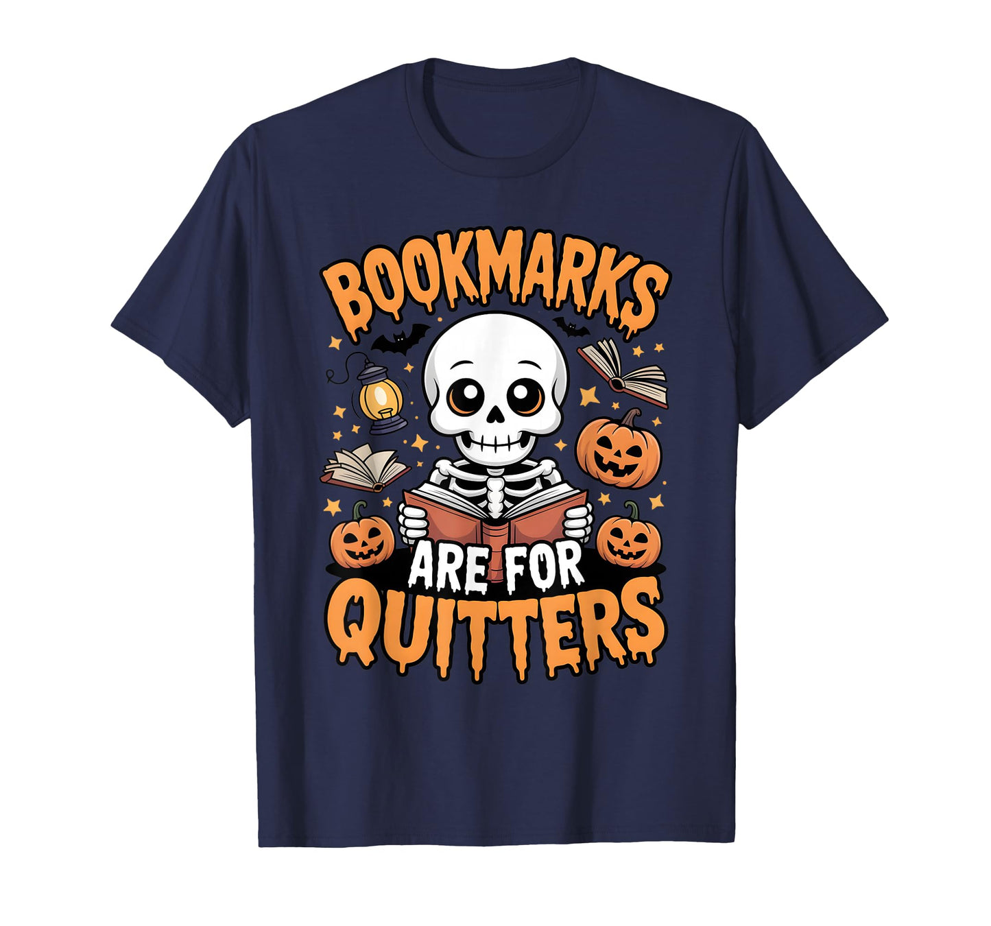 Bookmarks are for Quitters Halloween Skeleton Books Reading T-Shirt