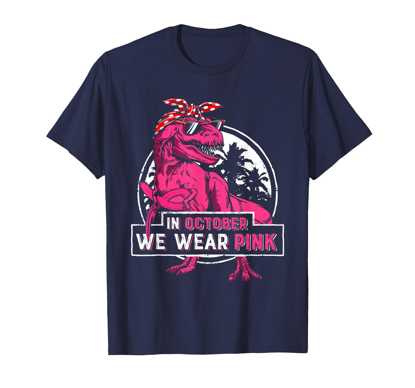 In October We Wear Pink Breast Cancer Trex Dino Women Girls T-Shirt