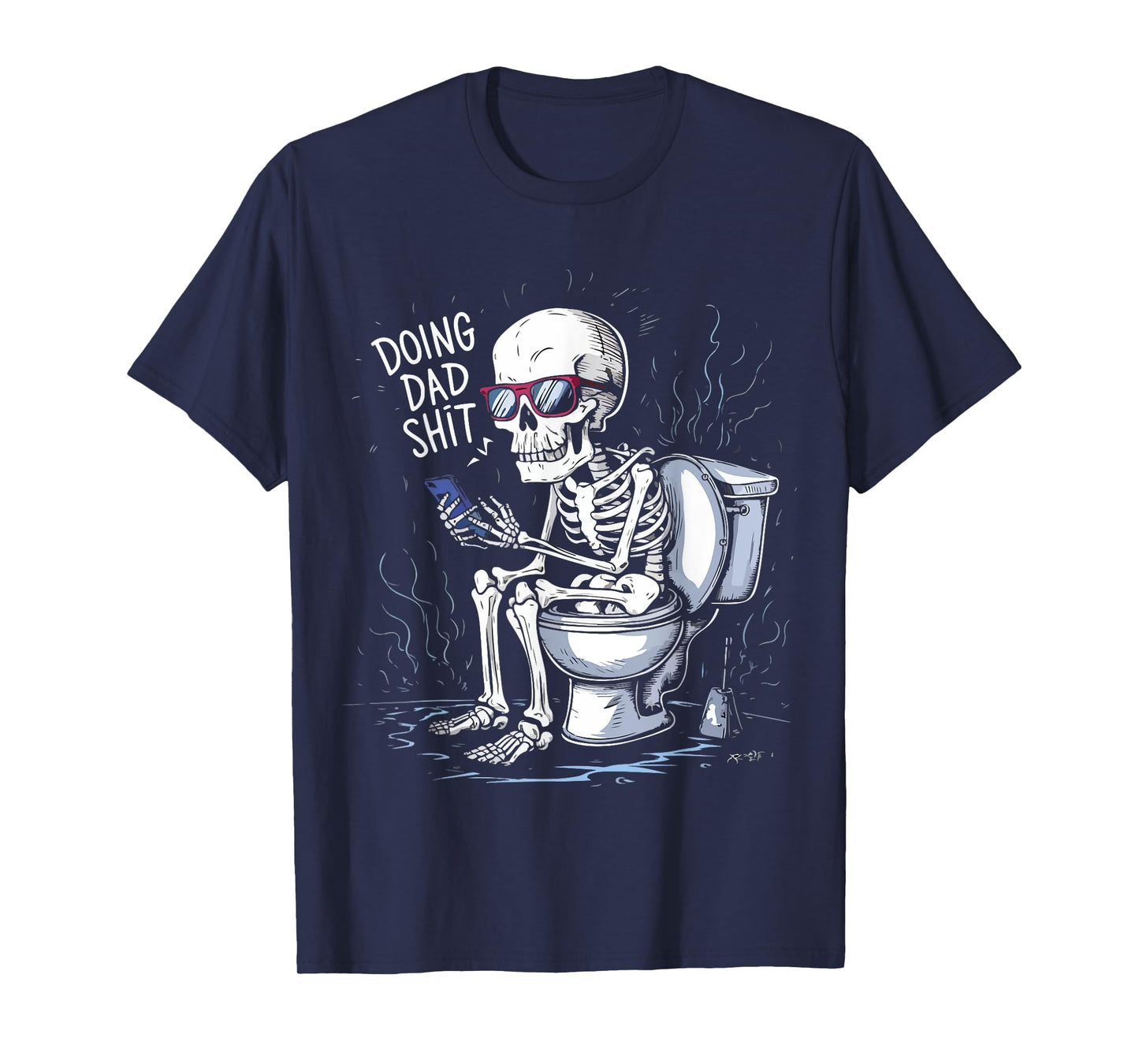 Doin' Dad S hit Funny Sarcastic, Funny Dad Humor Fathers Day T-Shirt