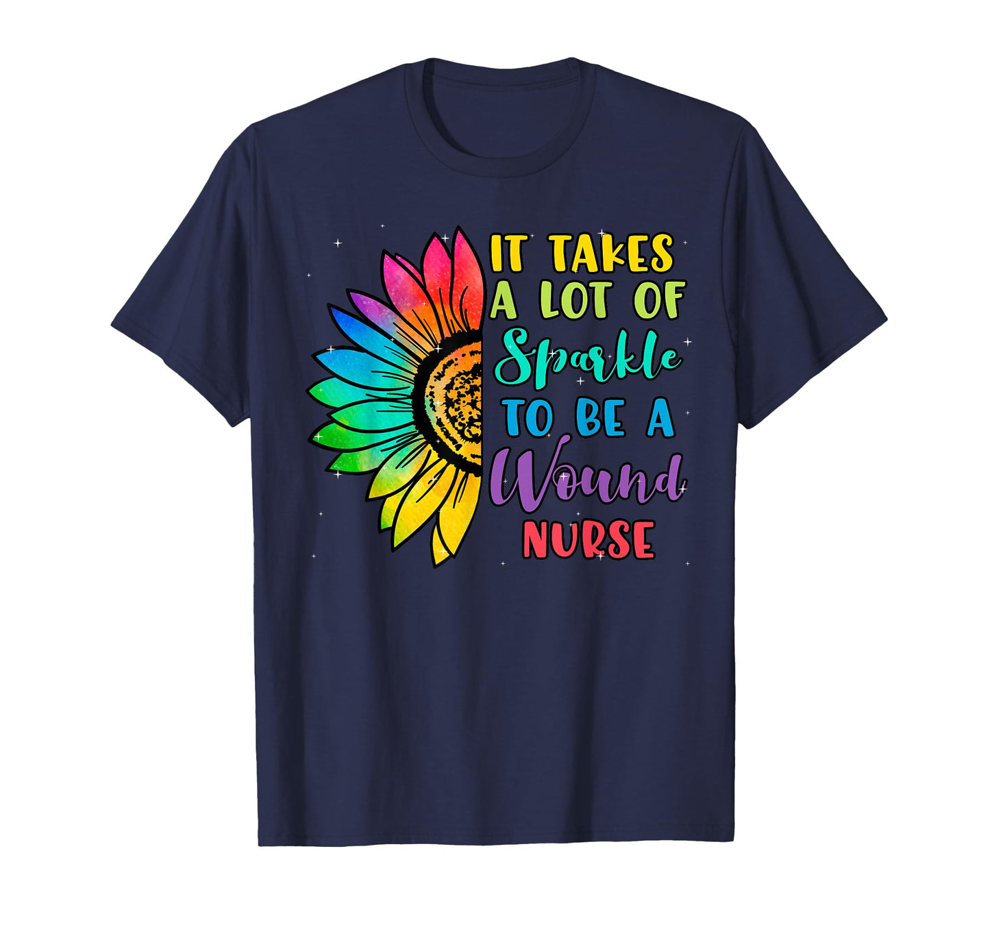 Wound Care Nurse Ostomy RN Practitioner Sunflower Sparkle T-Shirt