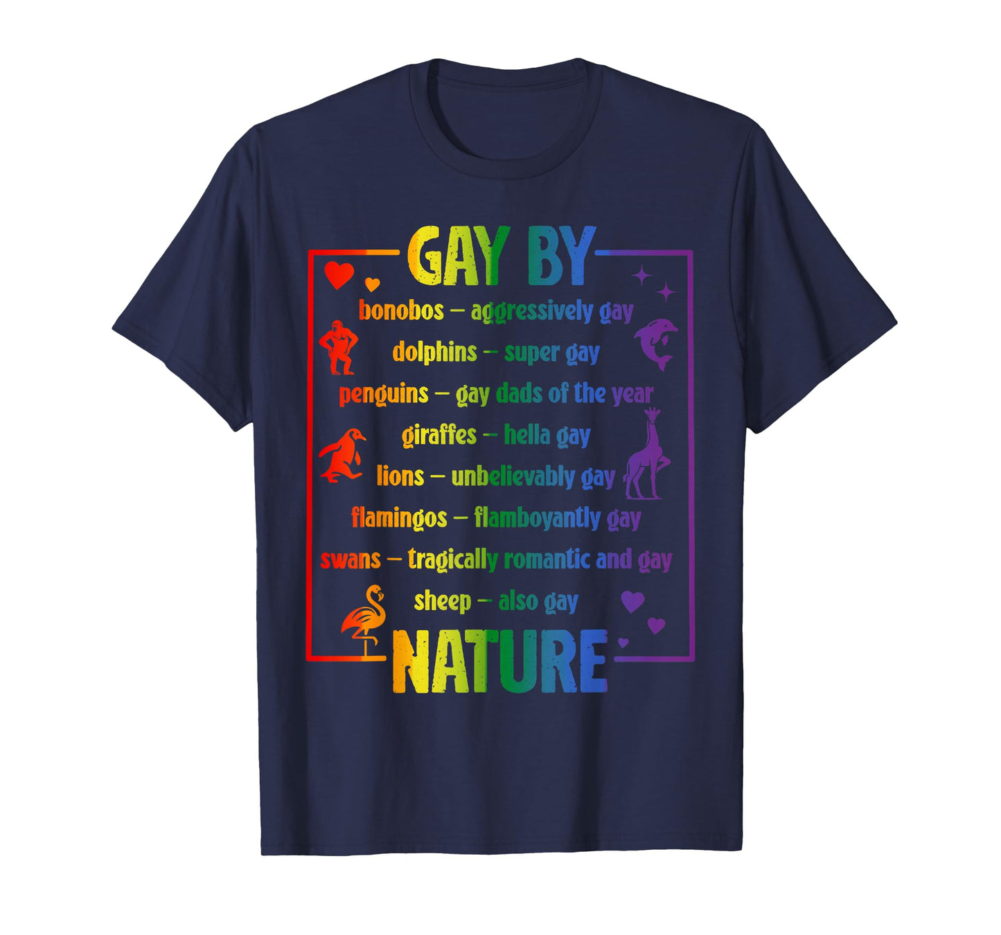 Gay By Nature Funny LGBTQ Pride Month Animals Parade Queer T-Shirt