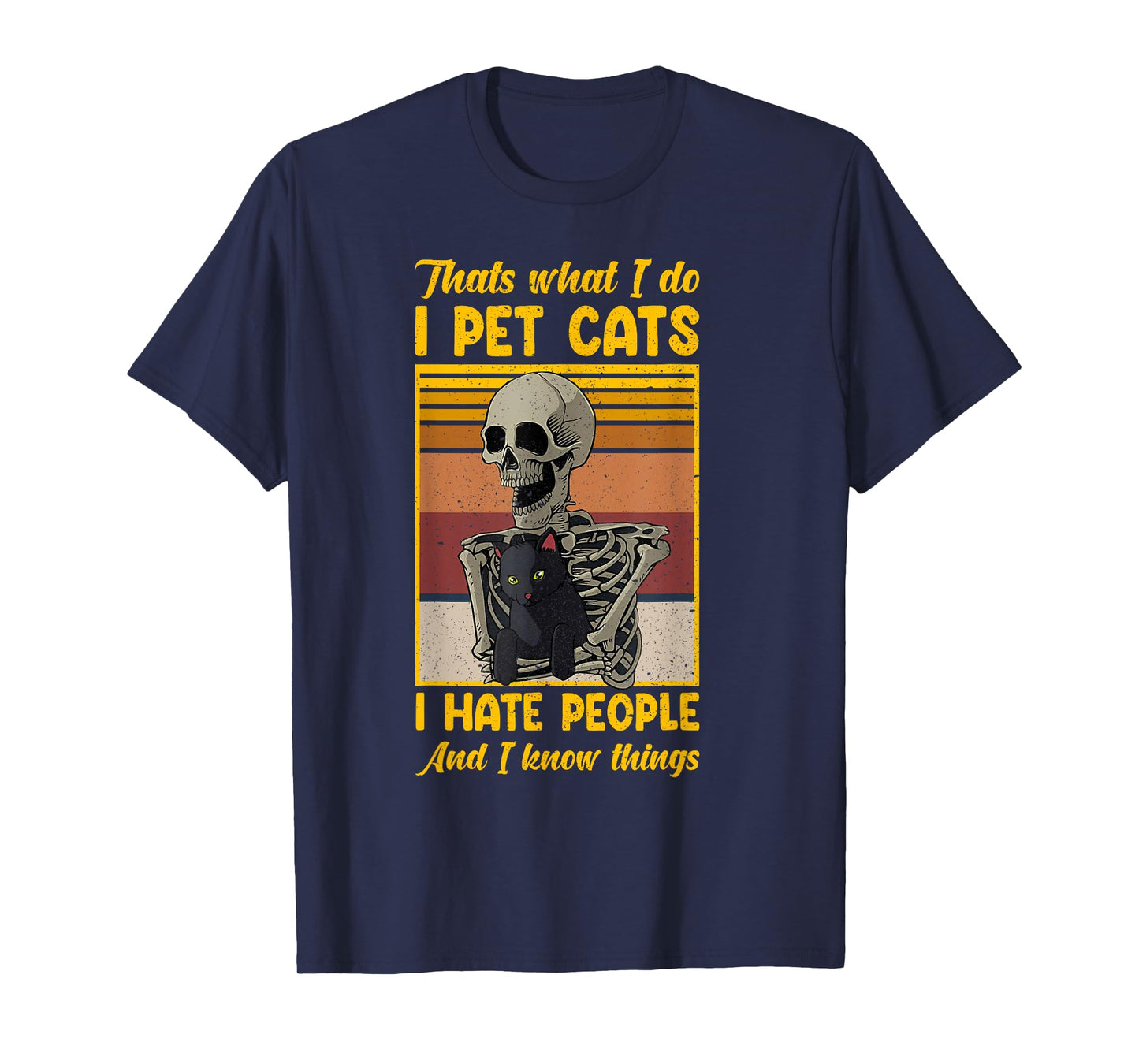 Skeleton Cat Kitten Thats What I Do I Pet Cats T-Shirt