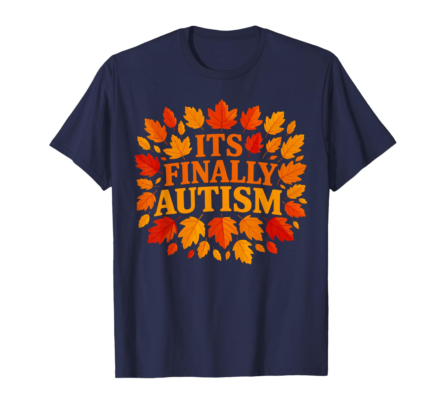 It's Finally Autism Autumn T-Shirt