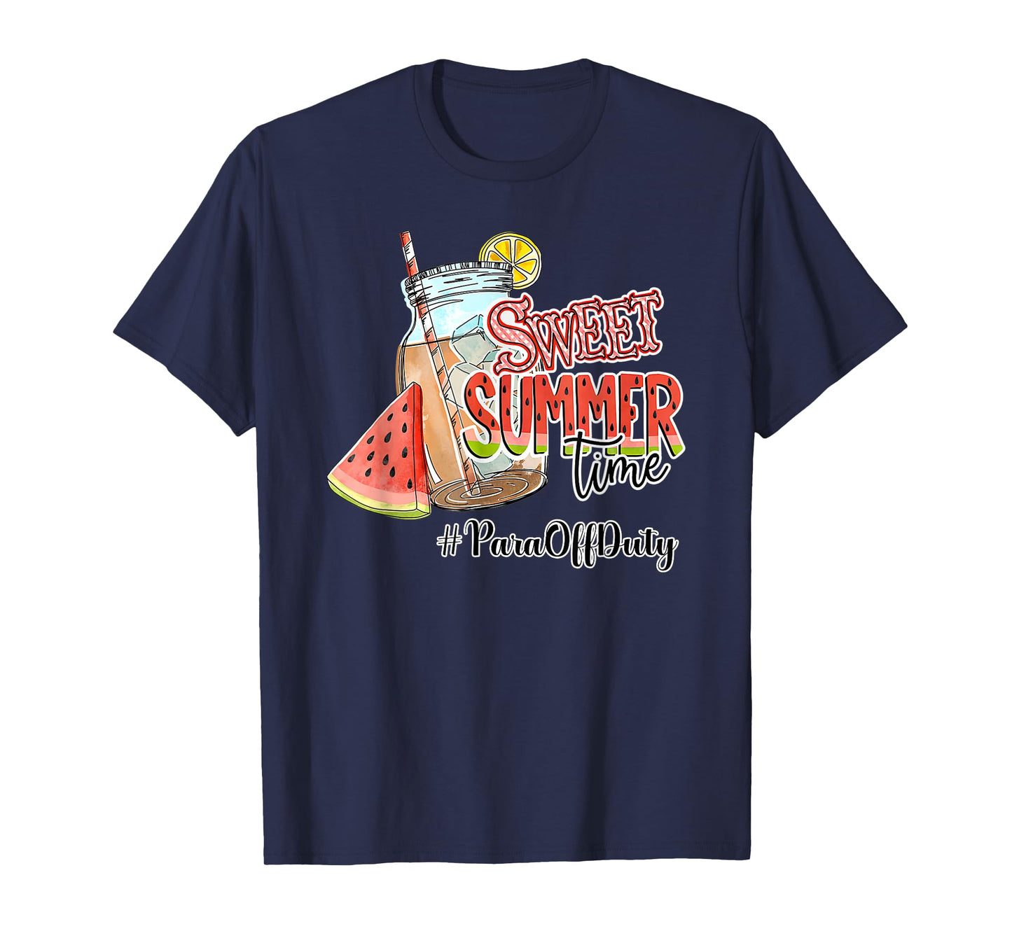 Sweet Summer Time Happy Last Day Of School PARA Off Duty Men Women T-Shirt