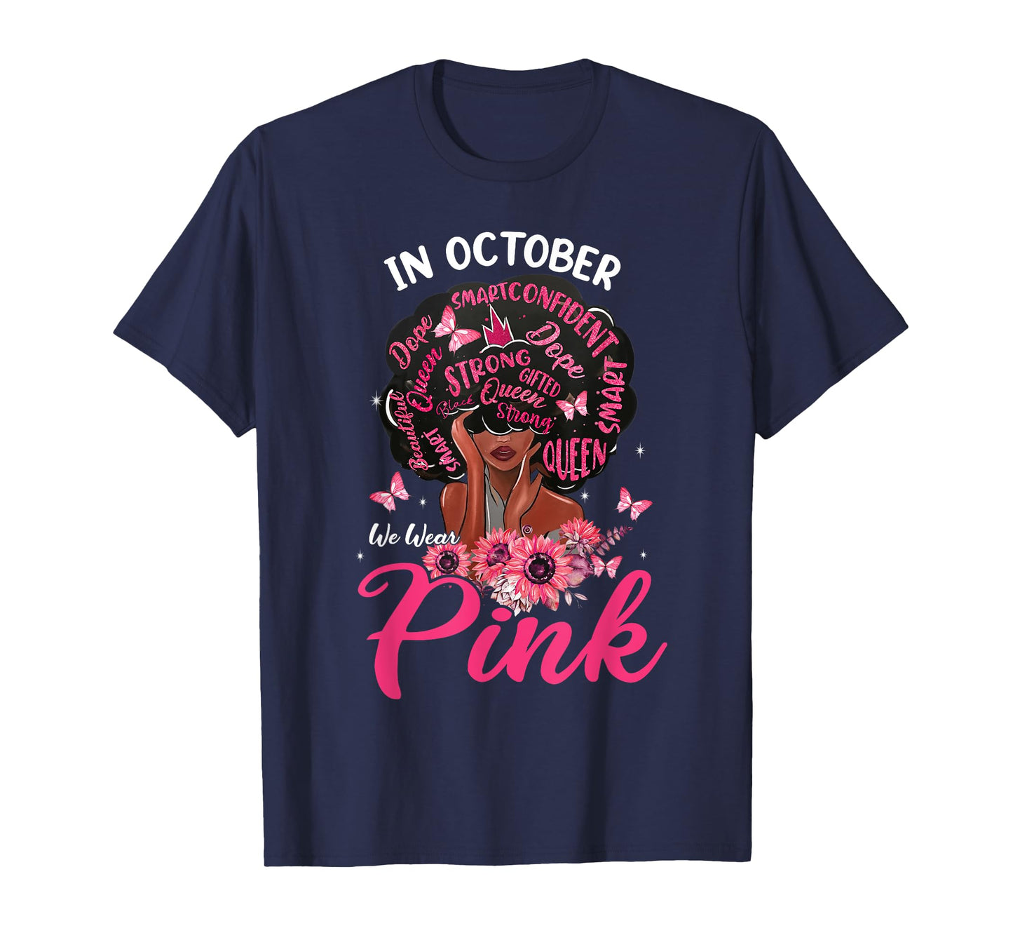 In October We Wear Pink Afro Hair Black Queen Breast Cancer T-Shirt