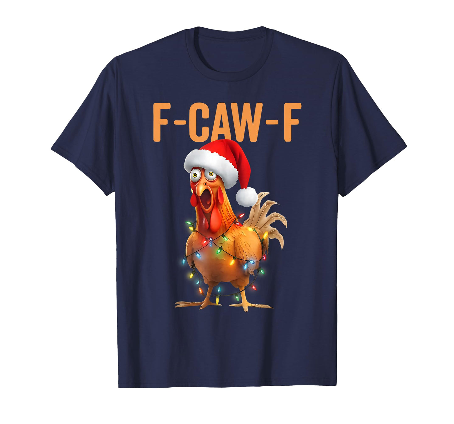 Merry F-Caw-F Chicken Xmas Lights Rooster Christmas Holiday T-Shirt