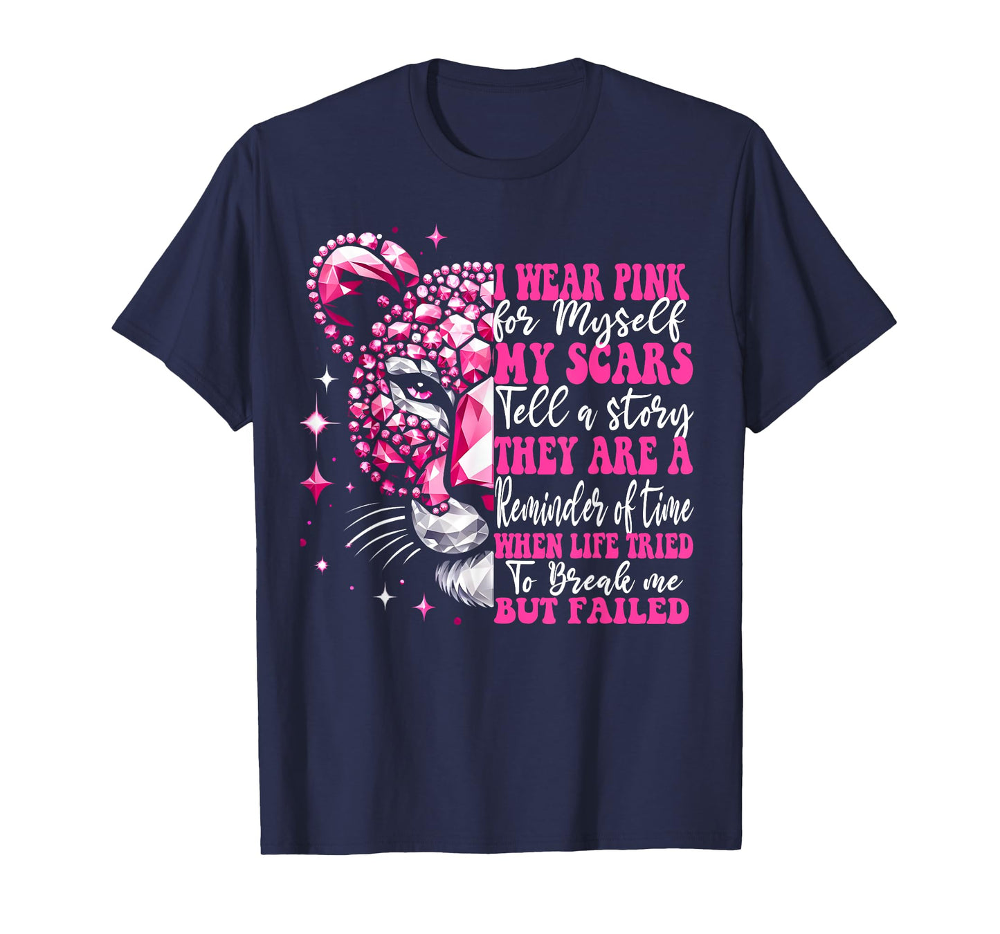 I Wear Pink For Myself My Scars Pink Breast Cancer Survivor T-Shirt
