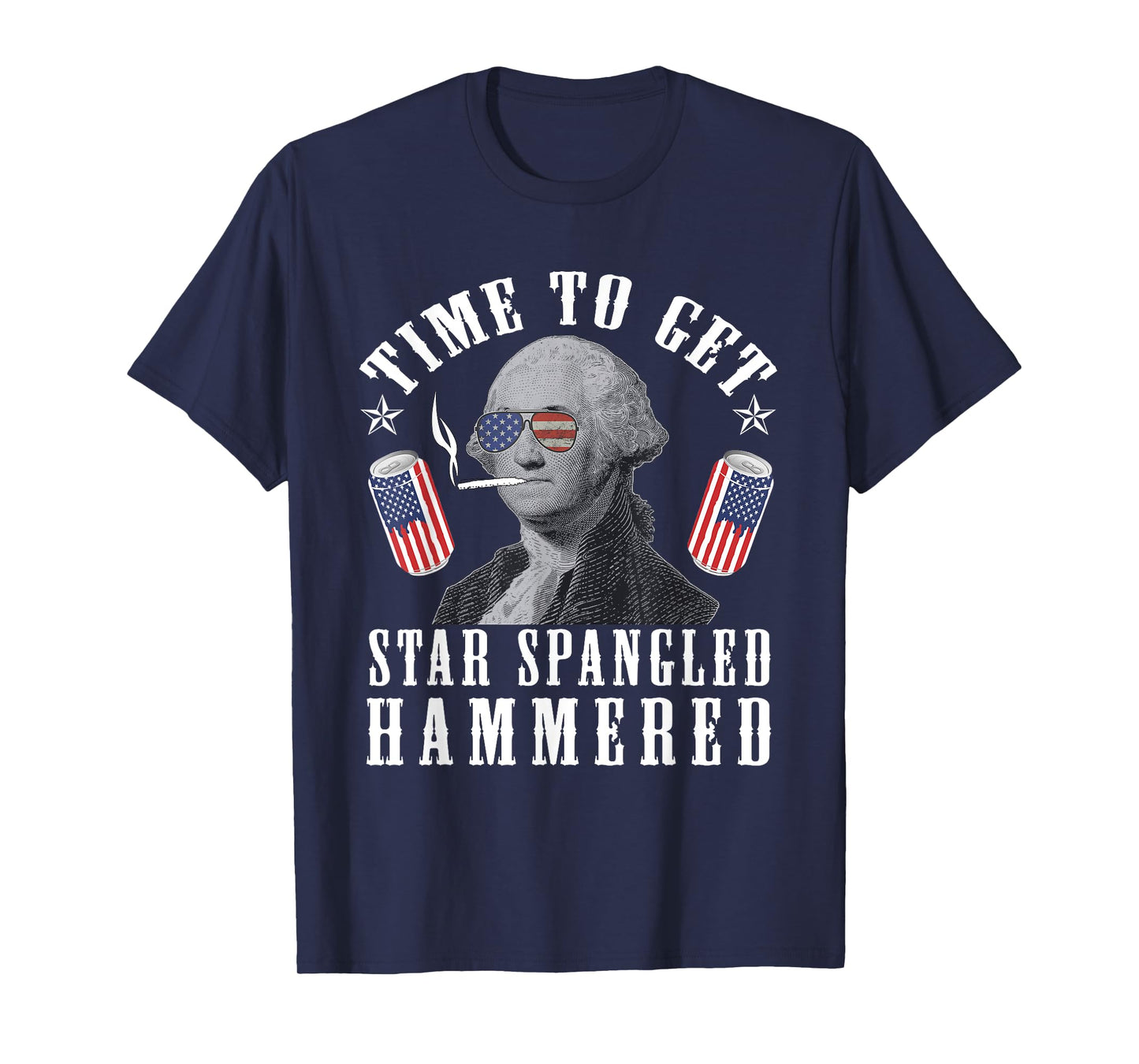 Time To Get Star Spangled Hammered 4th Of July George.W T-Shirt