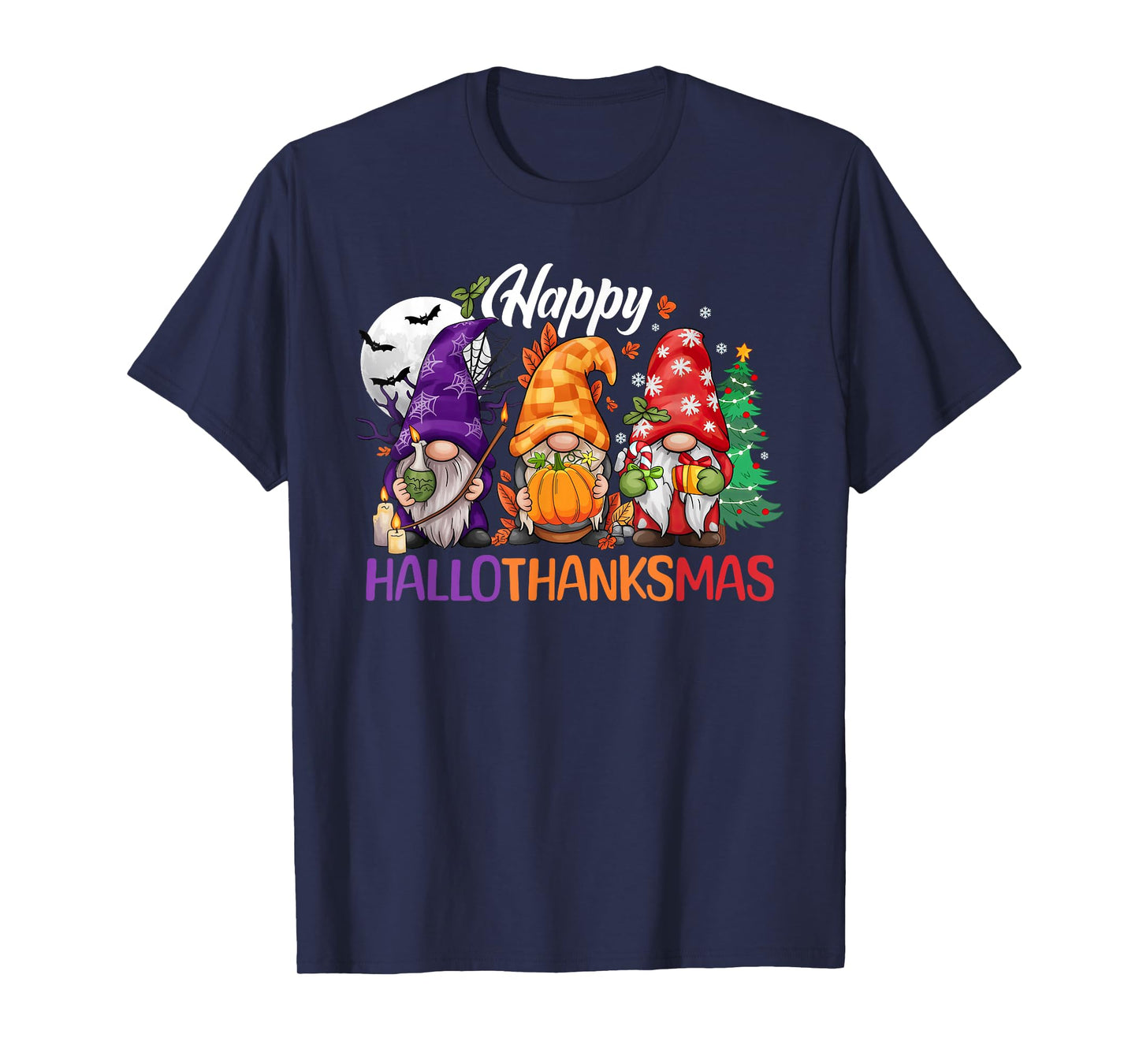 Gnomes Halloween Thanksgiving Christmas Happy HalloThanksMas T-Shirt