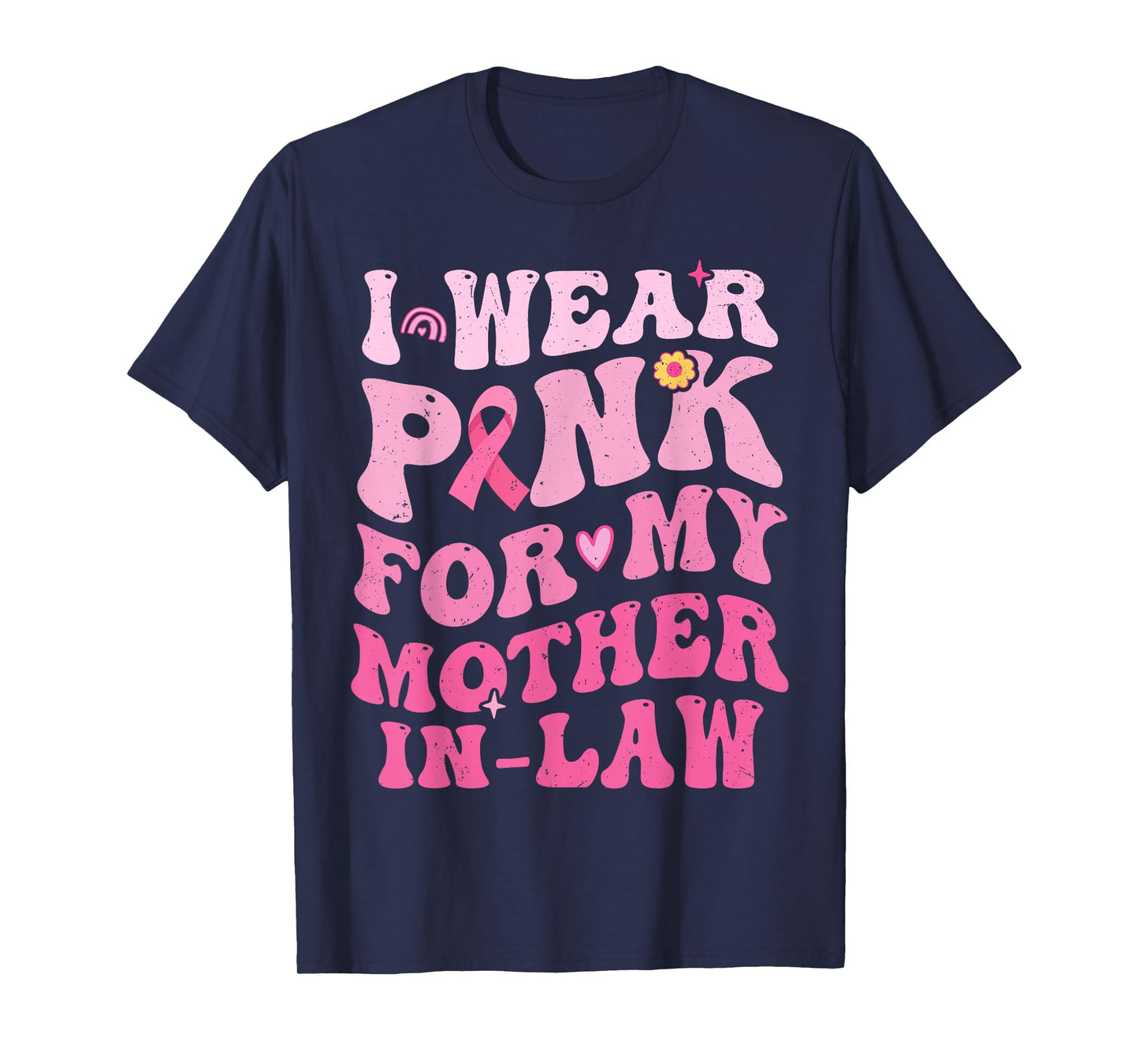 I Wear Pink For My Mother in Law Breast Cancer Son in-Law T-Shirt