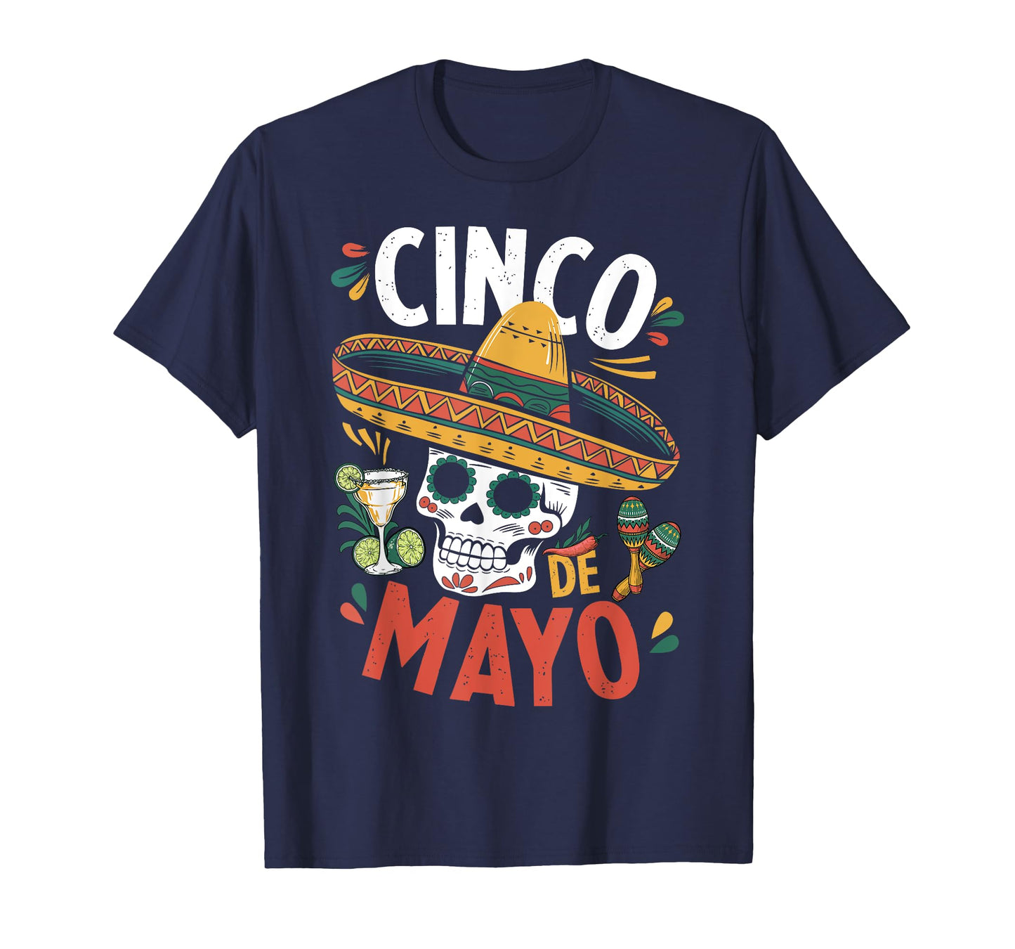 Cinco De Mayo Funny Camisa Mexican Sombrero Fiesta T-Shirt