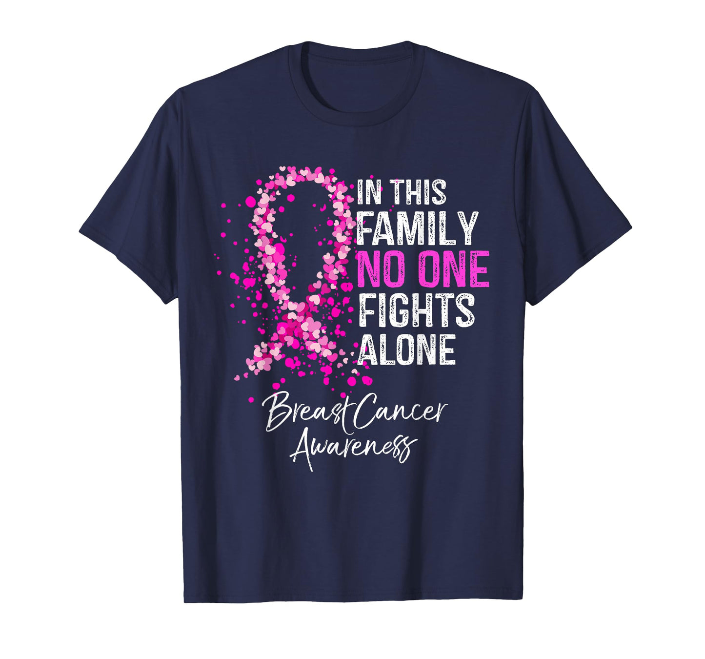 In This Family No One Fights Alone Breast Cancer Awareness T-Shirt