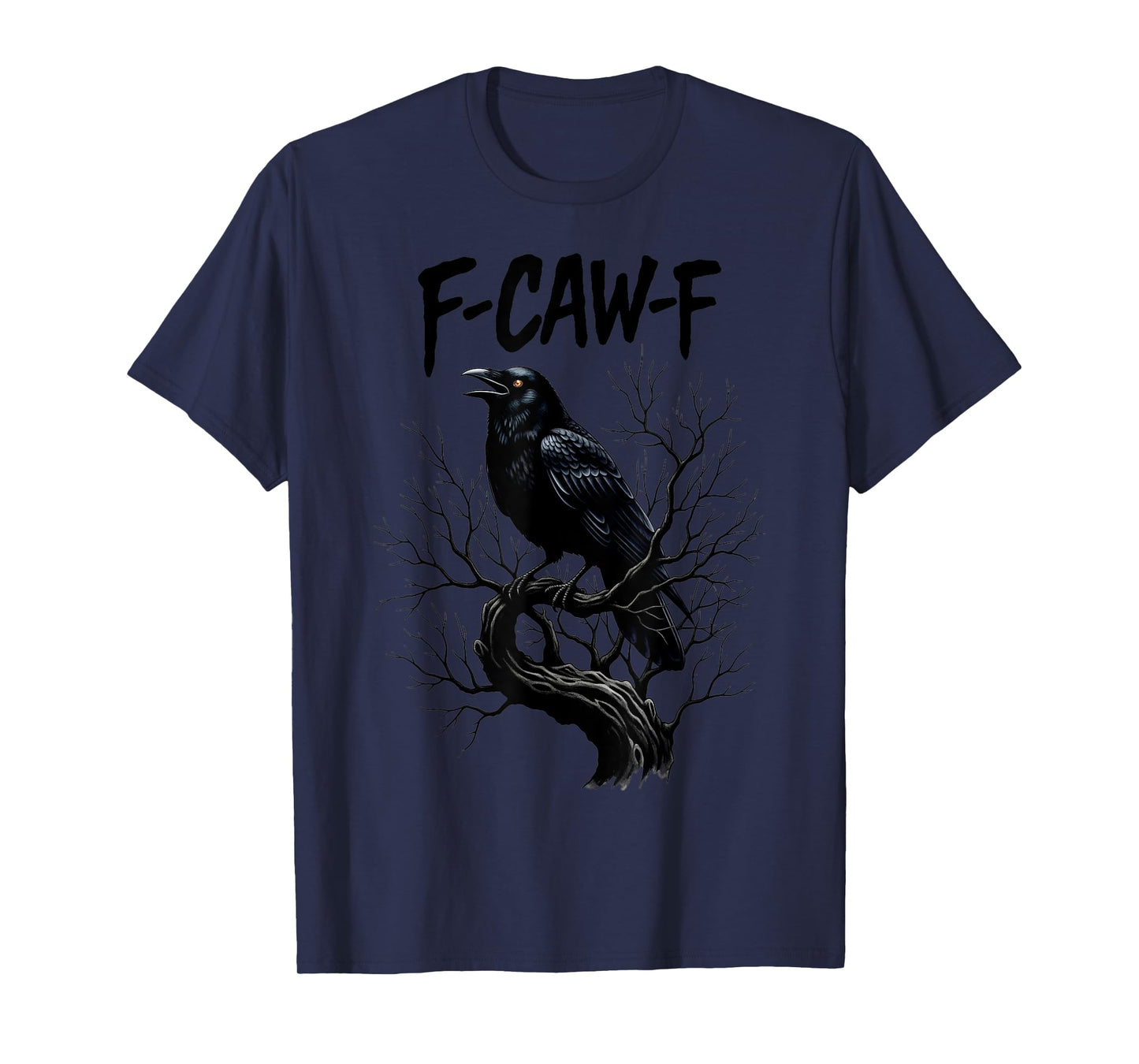 F Caw F Black Crow on Tree Branch Crow Bird Art Tee T-Shirt
