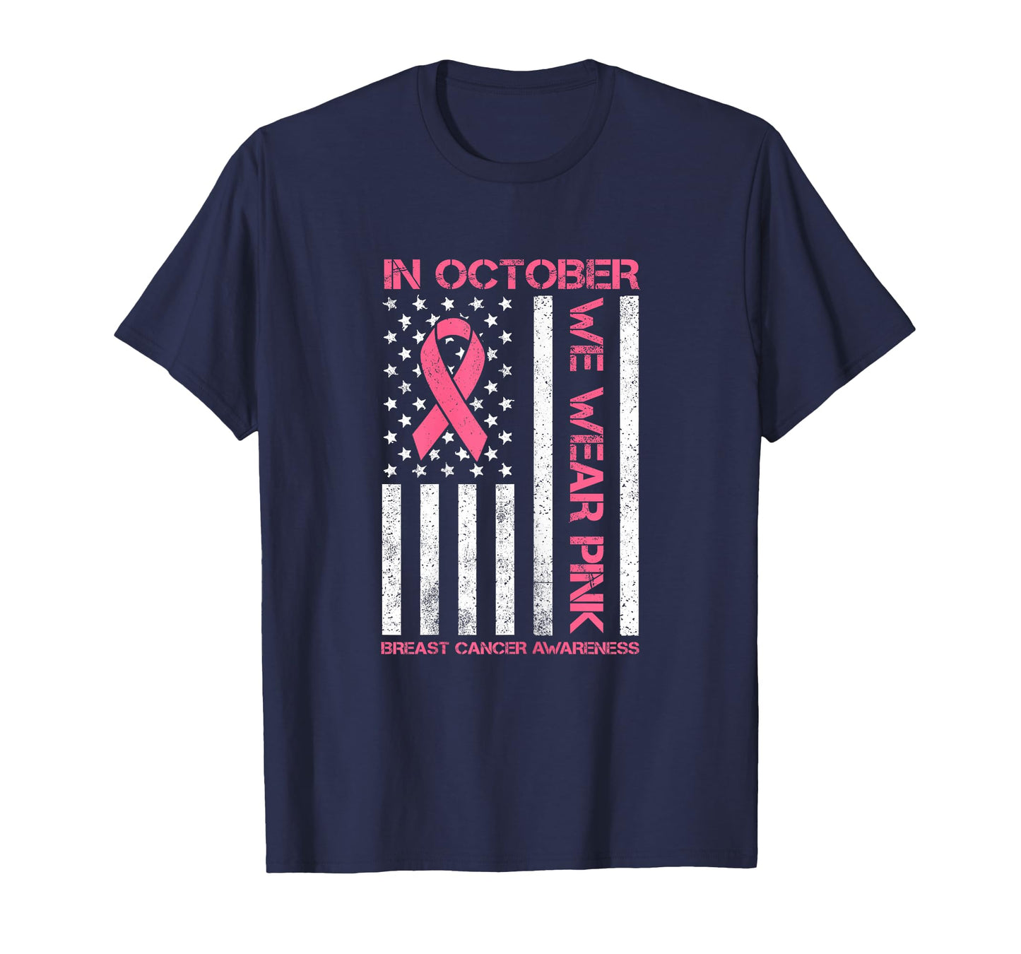 In October we Wear Pink Us Flag Breast Cancer Awareness T-Shirt