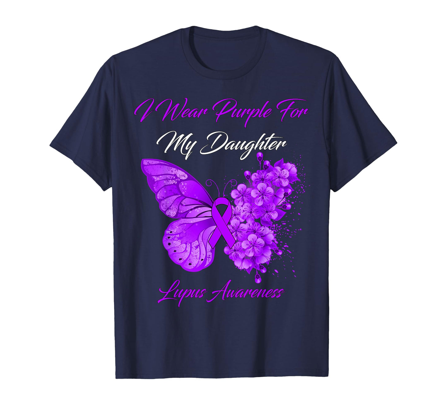 Butterfly I Wear Purple For My Daughter Lupus Awareness T-Shirt