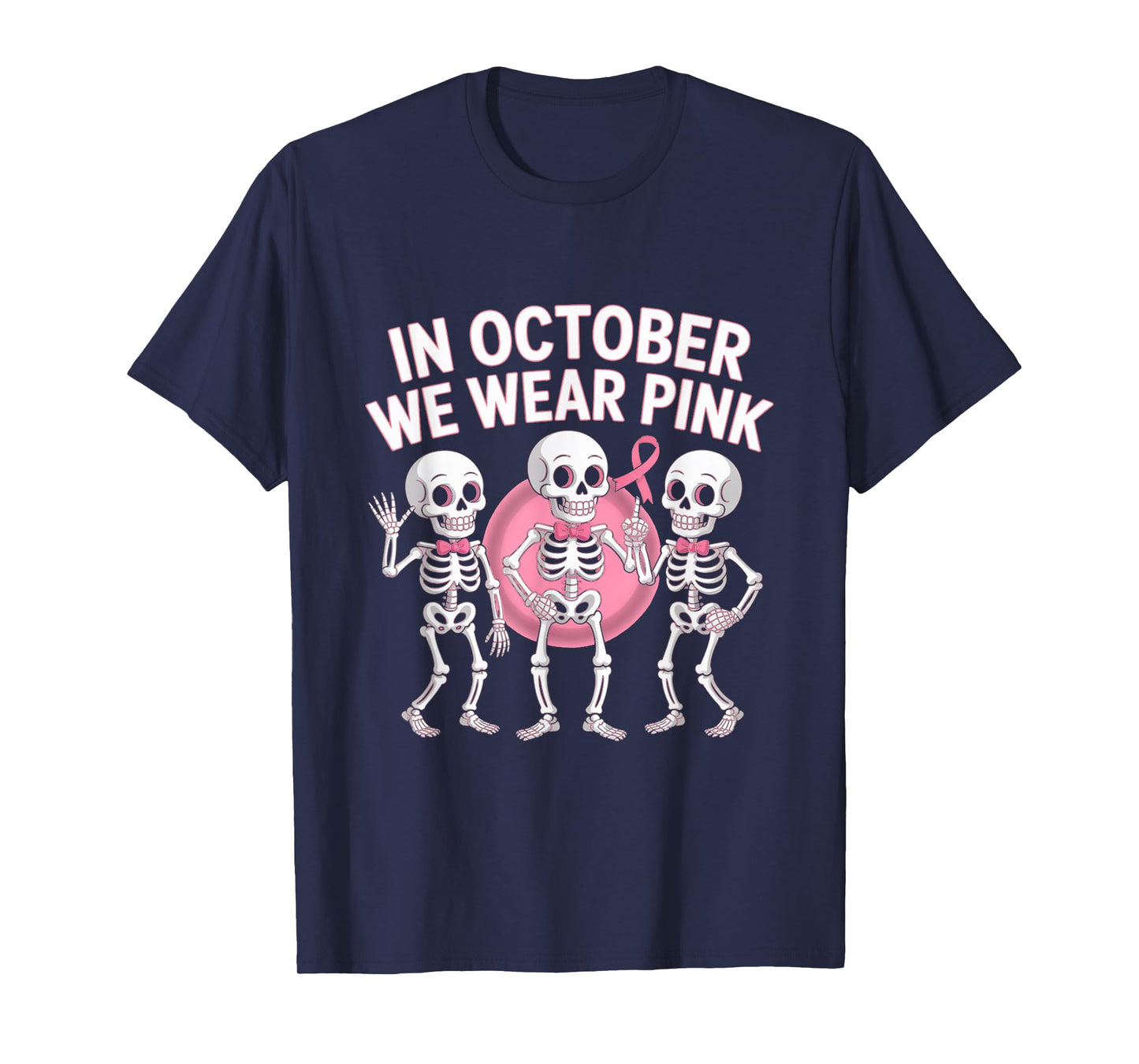 in October We Wear Pink Funny Skeleton Halloween for Womens T-Shirt