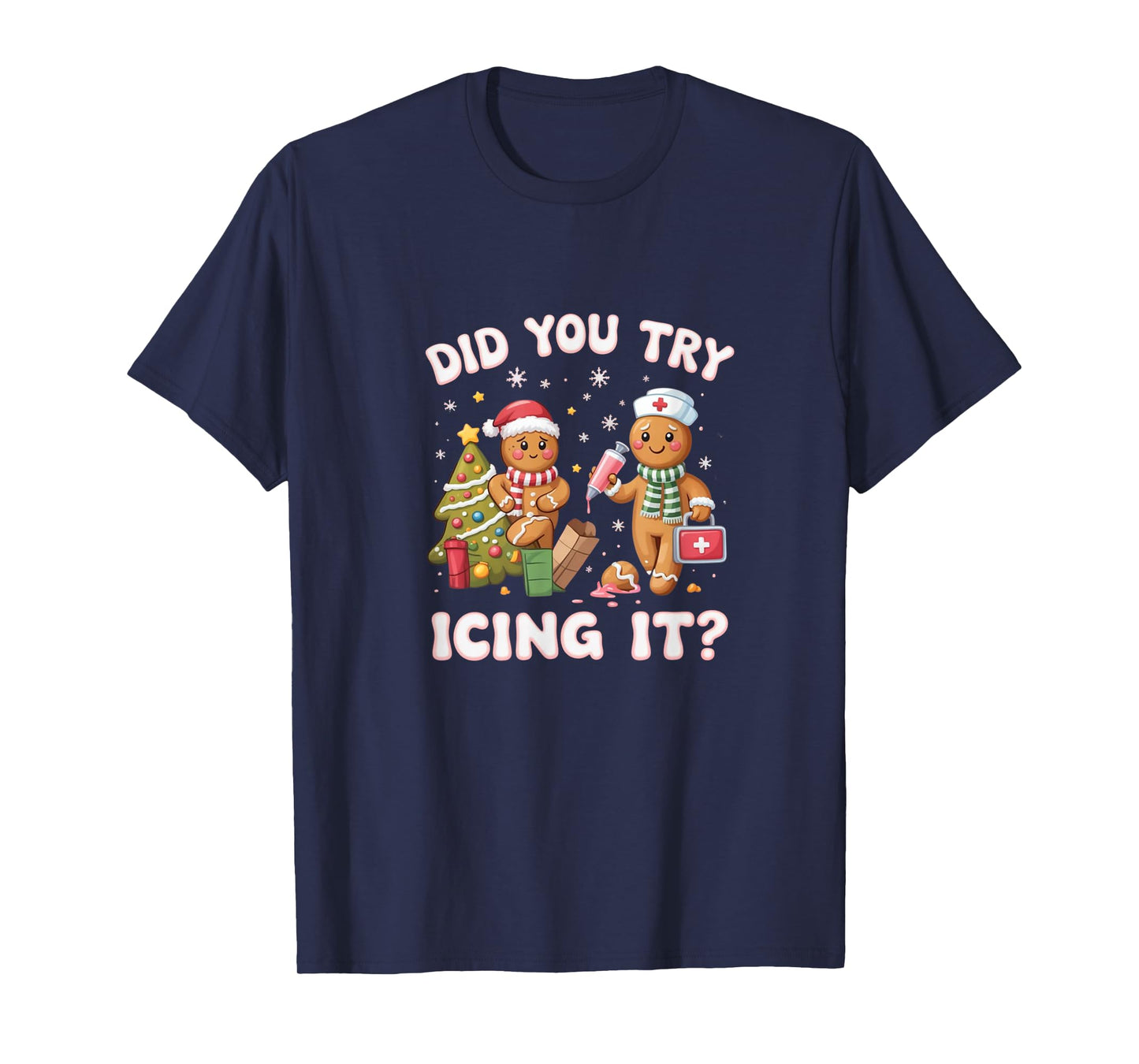 Retro ICU Nurse Christmas Gingerbread Did You Try Icing It T-Shirt