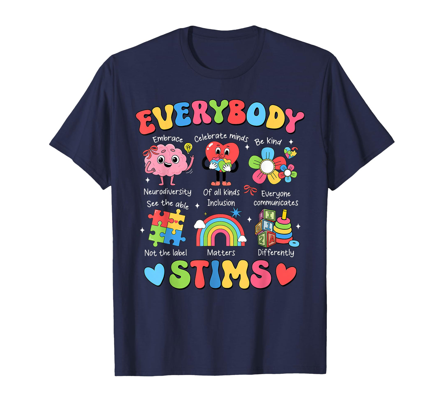 Everybody Stims Autism Special Ed Teacher Social Worker Mom T-Shirt