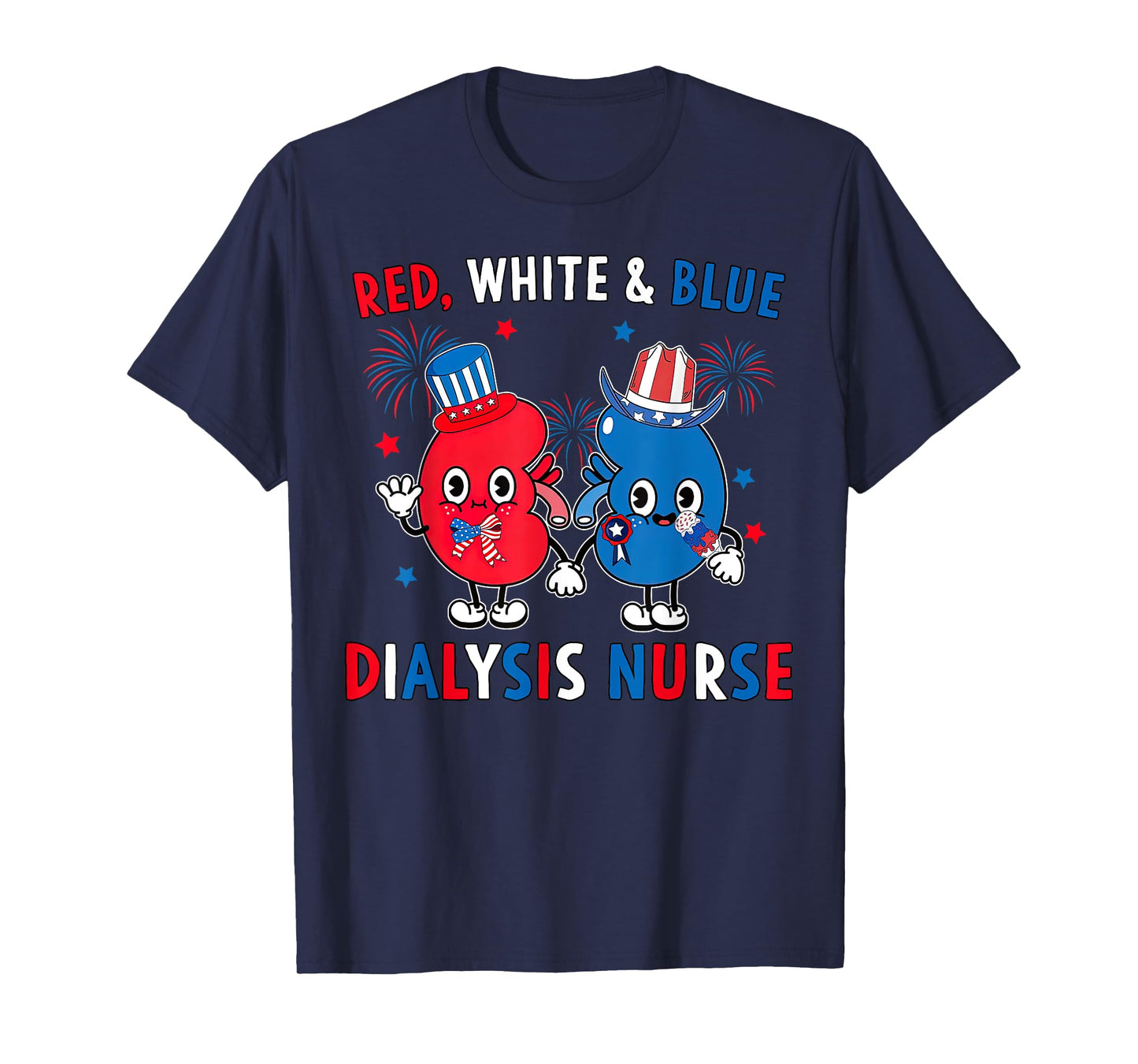 Red White And Blue Dialysis Nurse 4th Of July Kidney Nurse T-Shirt