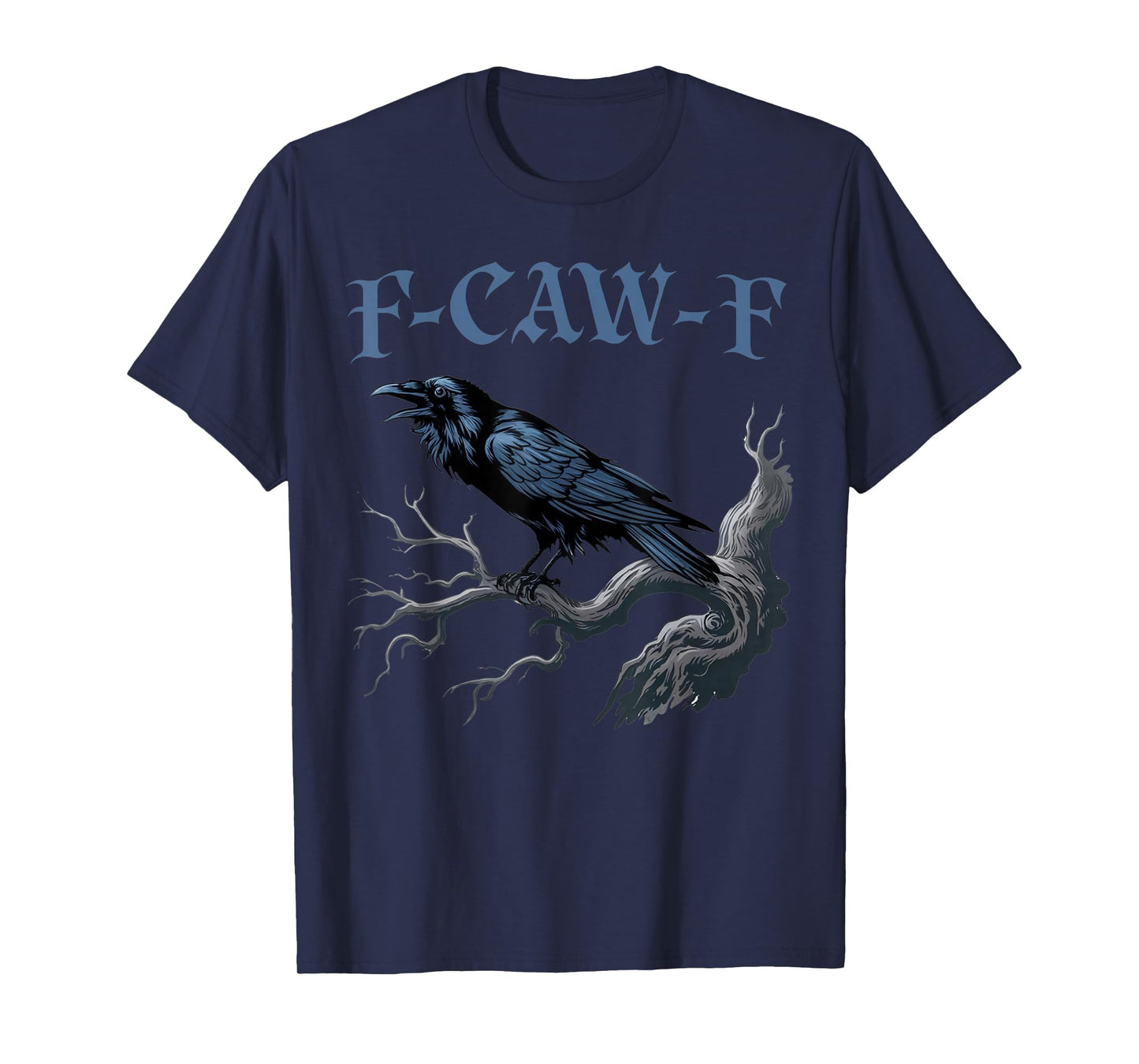 Funny Black Crow F-Caw-F Black Bird Halloween T-Shirt