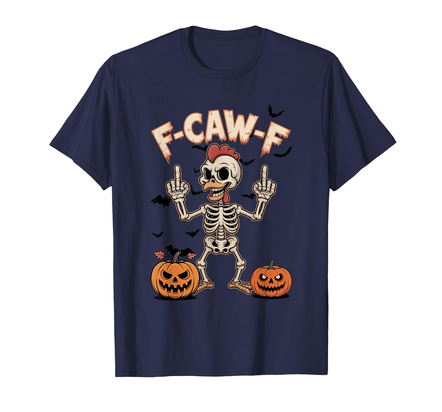 F-Caw-F Funny Chicken Skeleton with Middle Finger Halloween T-Shirt