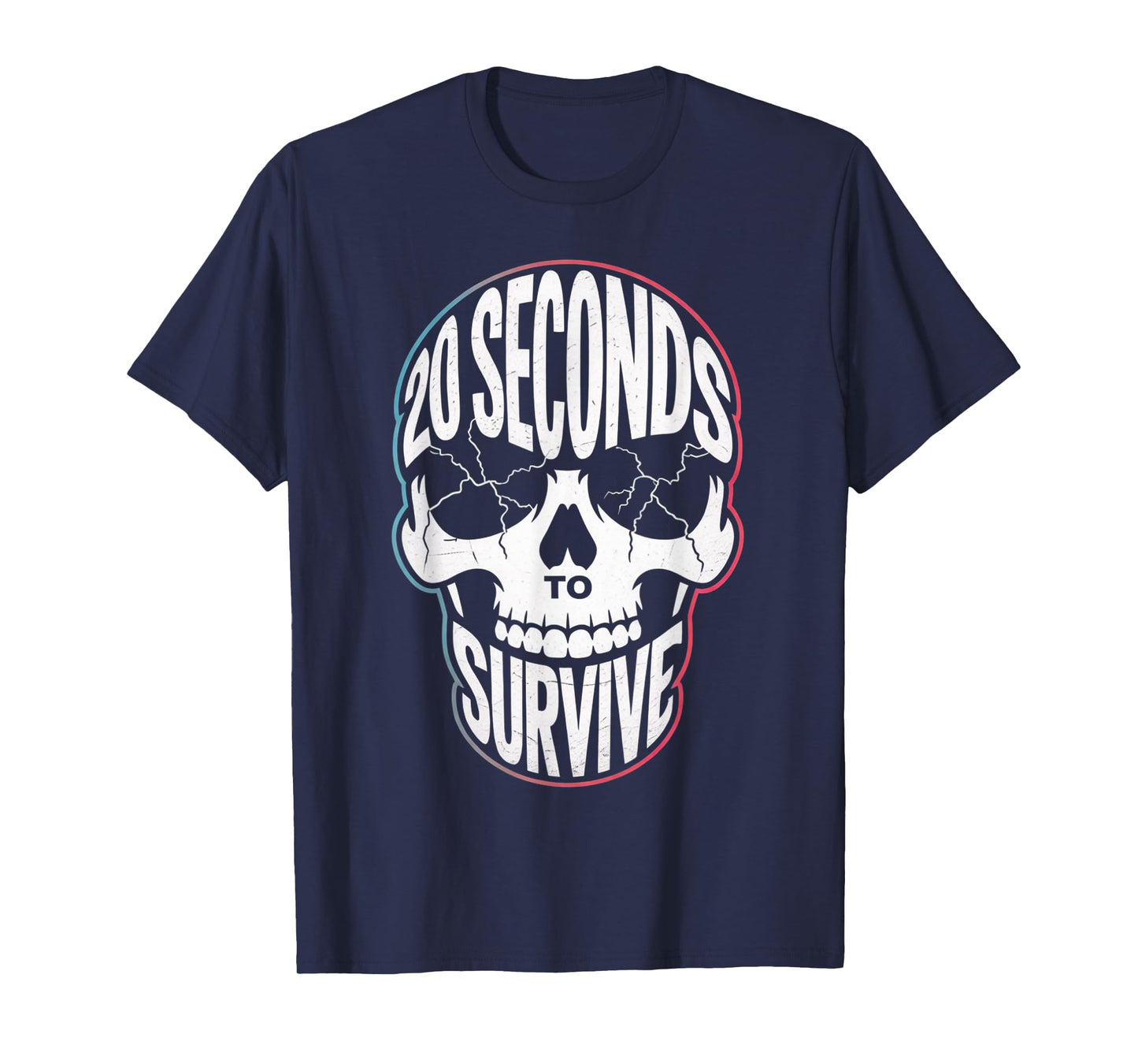 Skeleton Chase and Catch Tag Sport 20 Seconds to Survive Fun T-Shirt