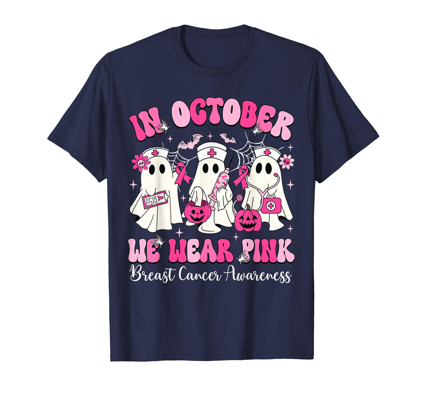 In October We Wear Pink Nurse Ghost Halloween Breast Cancer T-Shirt
