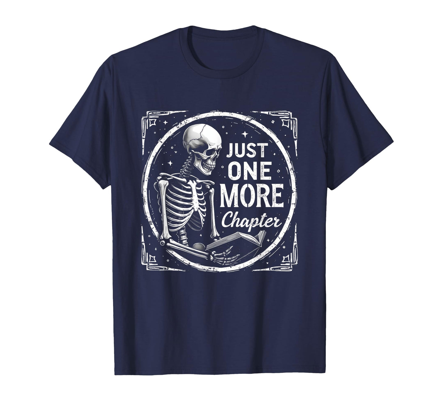 Just One More Chapter Skeleton Classic Book Lover Halloween T-Shirt