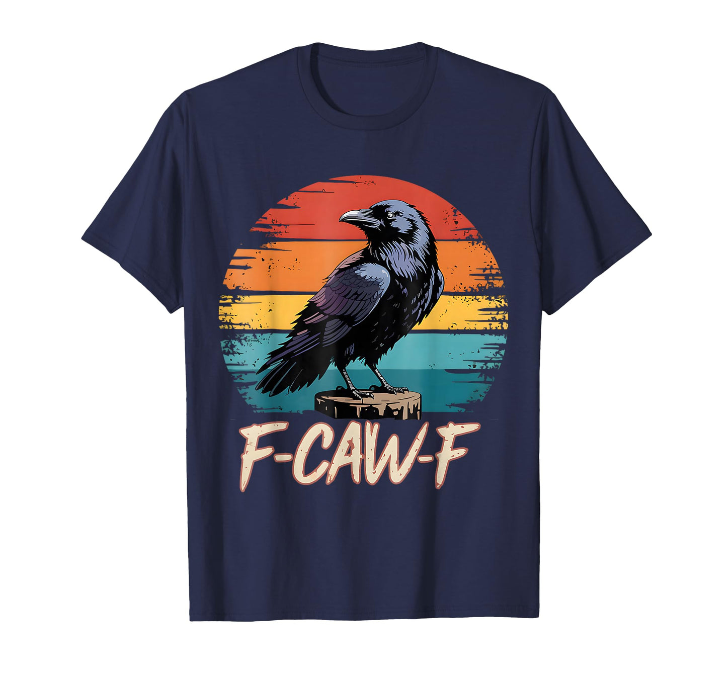 F-Caw-F Black Crow Pun Funny Bird Cawing Grunge Halloween T-Shirt