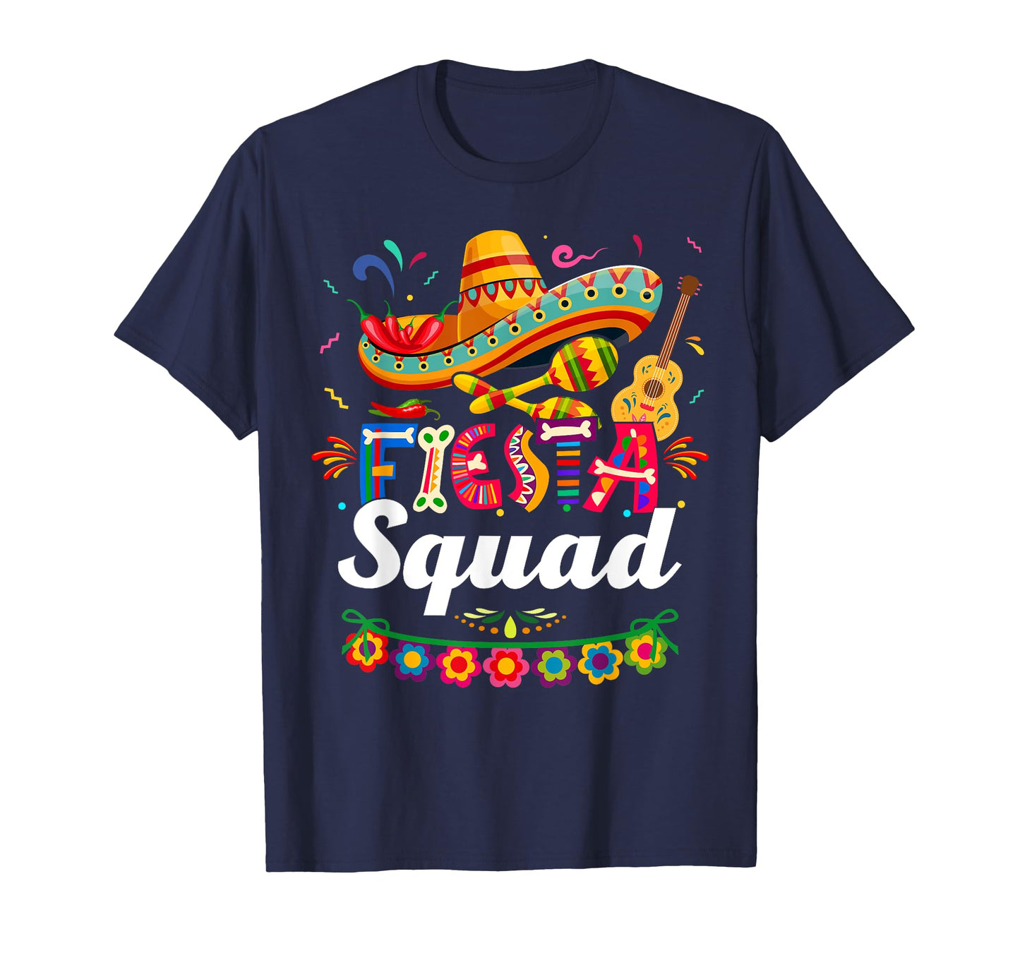 Fiesta Squad Cinco De Mayo Tee Mexican Party Cinco De Mayo T-Shirt