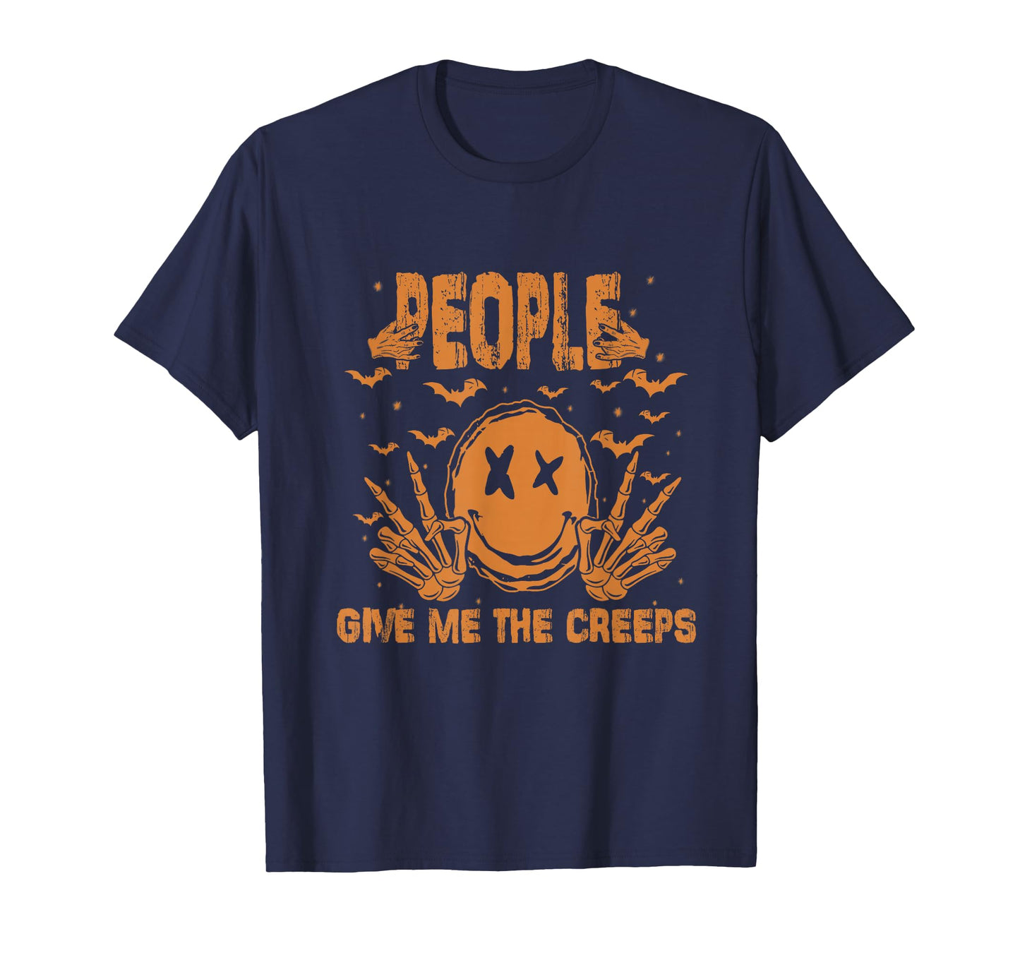 People Give Me The Creeps, Funny Hand Skeleton Halloween T-Shirt