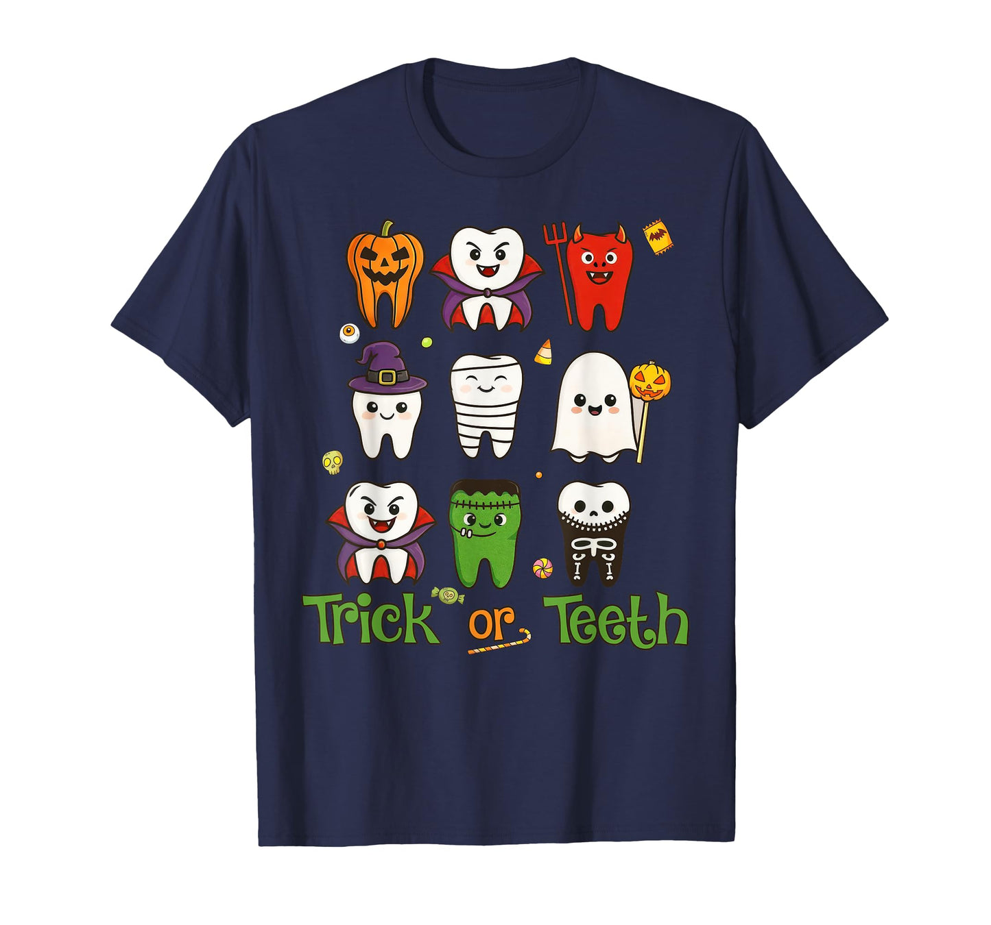 Trick Or Teeth Dental Squad Halloween Pediatric Dentist T-Shirt