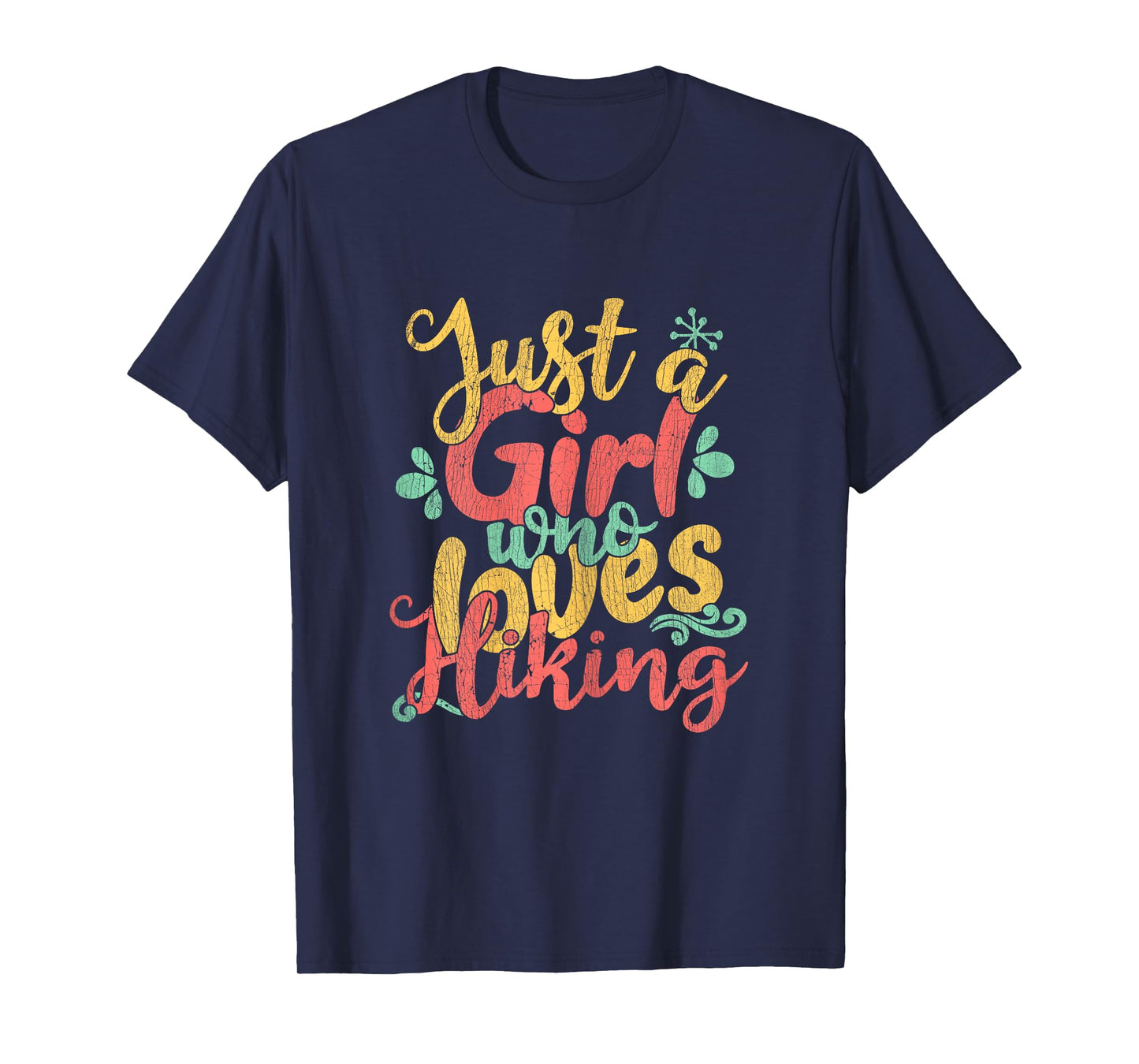 Just A Girl Who Loves Hiking Gift T-Shirt