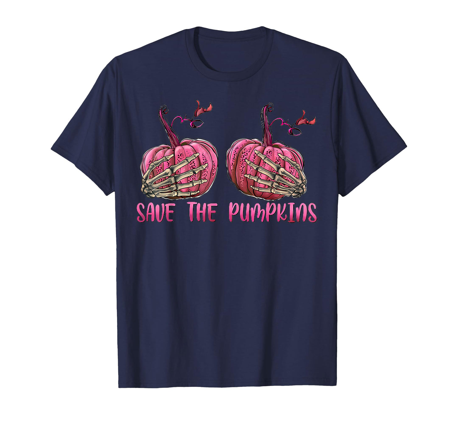 Skeleton Hand Boobs Save The Pumpkin Breast Cancer Halloween T-Shirt