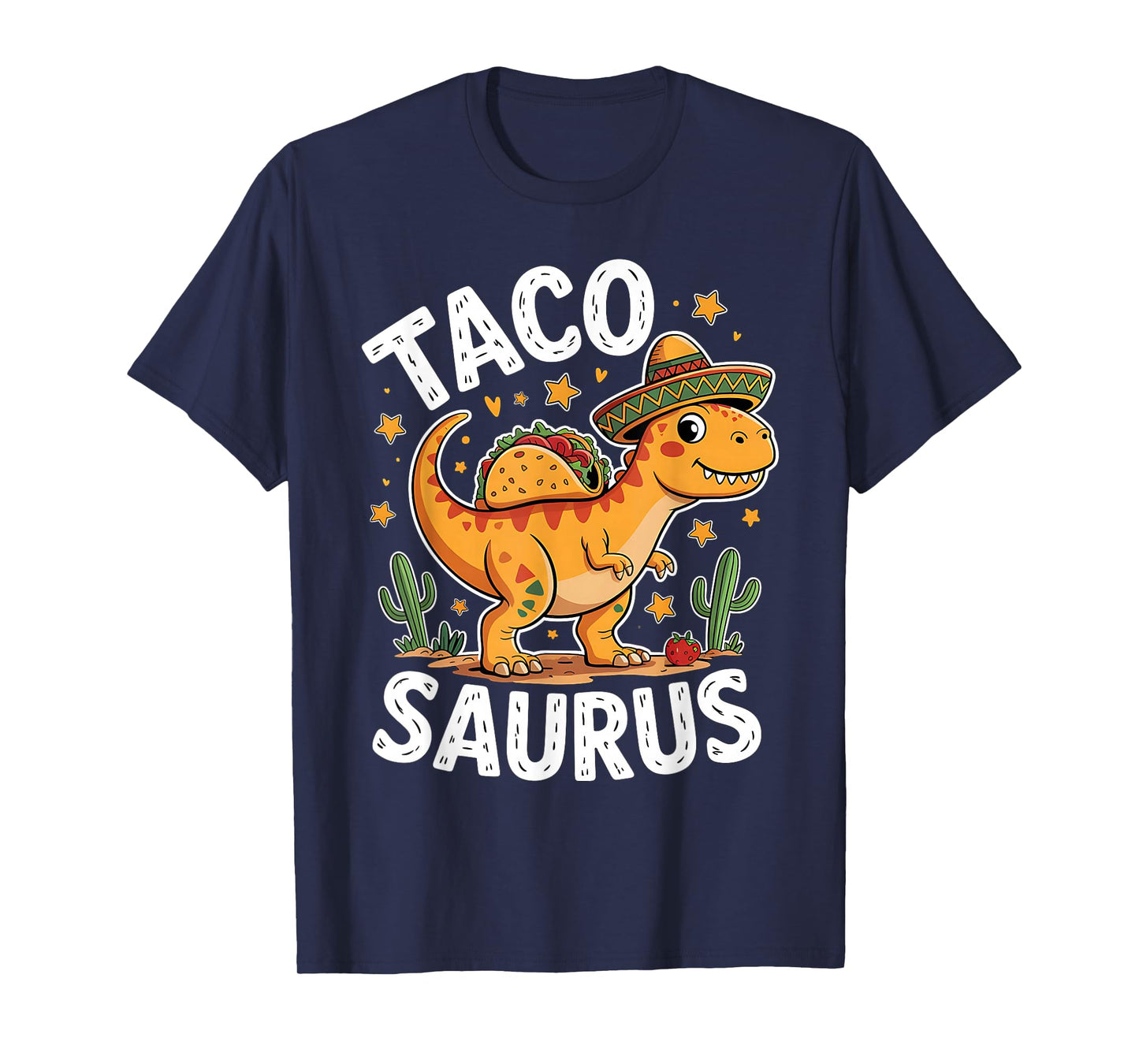 Tacosaurus Dinosaur Cinco De Mayo for Taco and Dino Fans T-Shirt