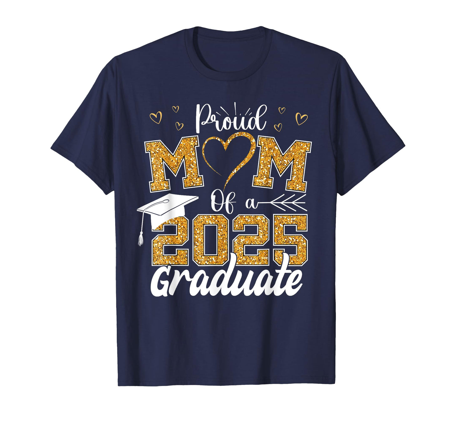 Proud Mom of A 2025 Graduate Mom Graduation Mother's Day T-Shirt