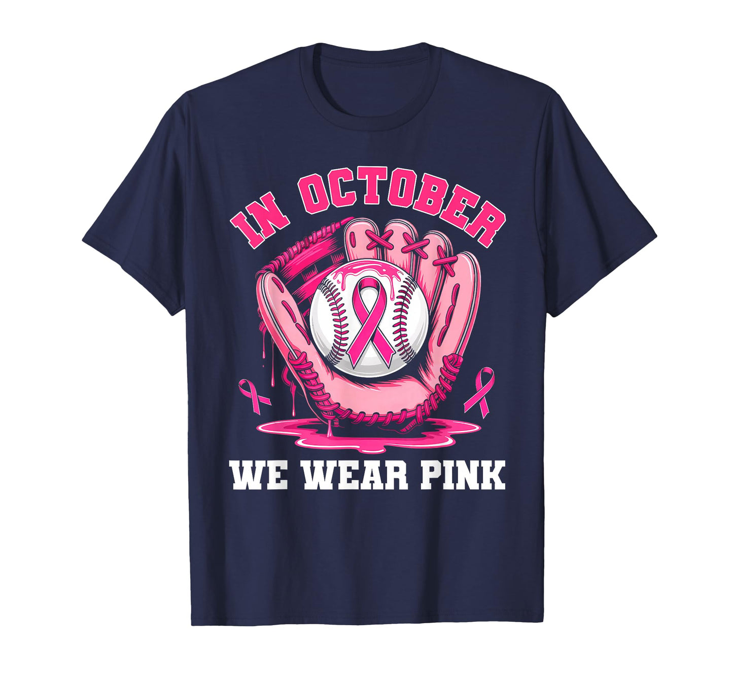 in October We Wear Pink Baseball Breast Cancer Women Girls T-Shirt