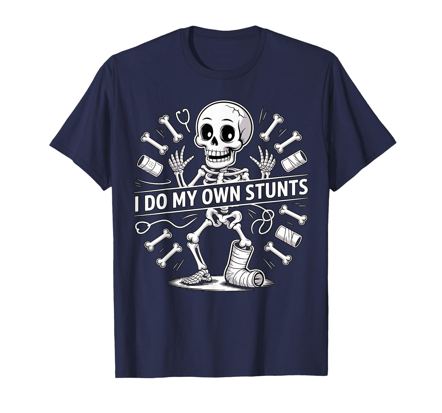 I Do My Own Stunts Skeleton Crutches T-Shirt