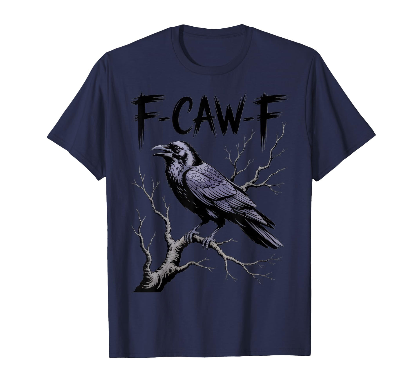 F-CAW-F Gothic Raven on Branch Spooky Bird Dark Humor T-Shirt