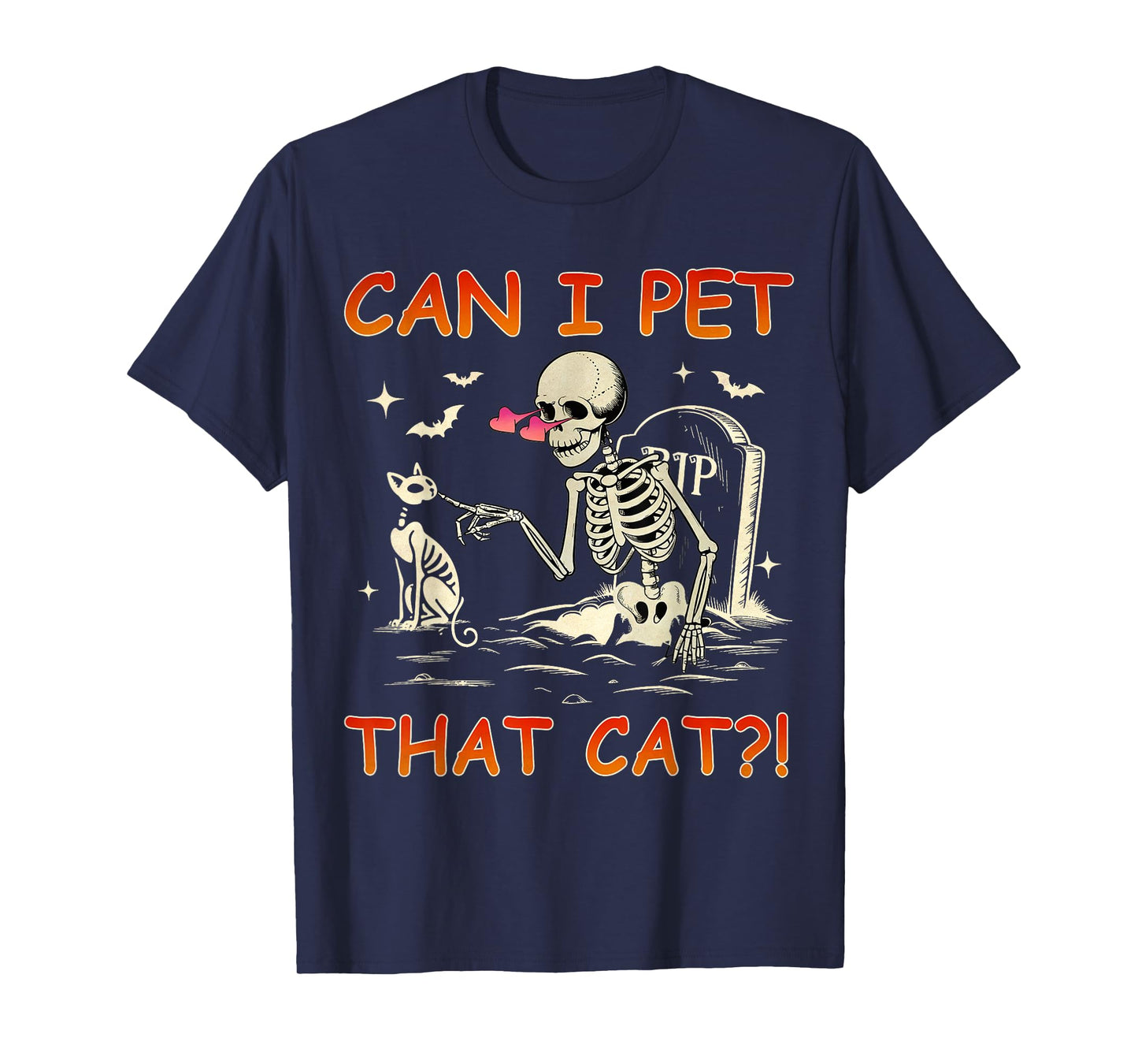 Can I Pet That Cat Funny Skeleton Cat Lover Halloween T-Shirt