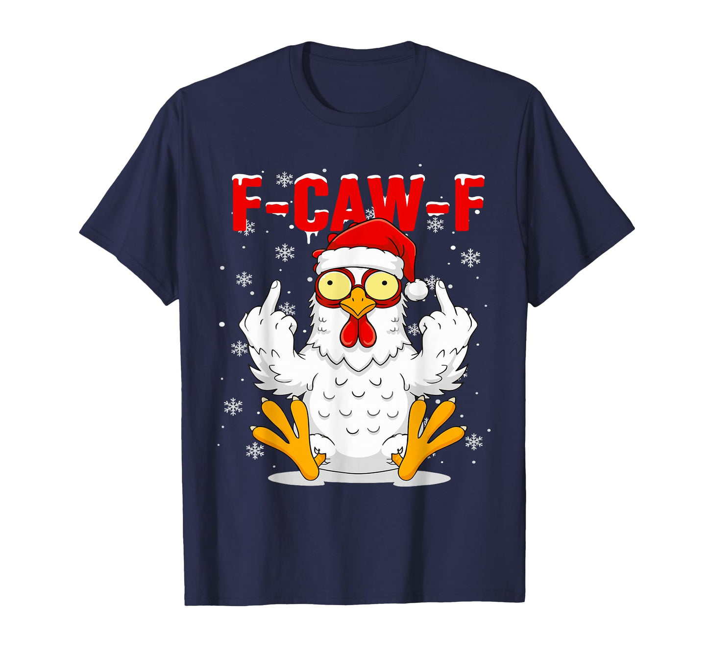 F-Caw-F Chicken Santa Christmas Adult Humor FCawF T-Shirt