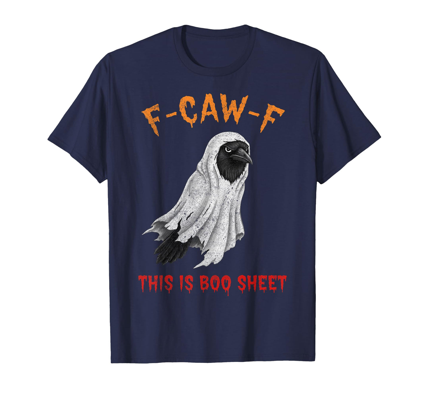 F-Caw-F This is Boo Sheet Ghost Halloween Costume Funny T-Shirt