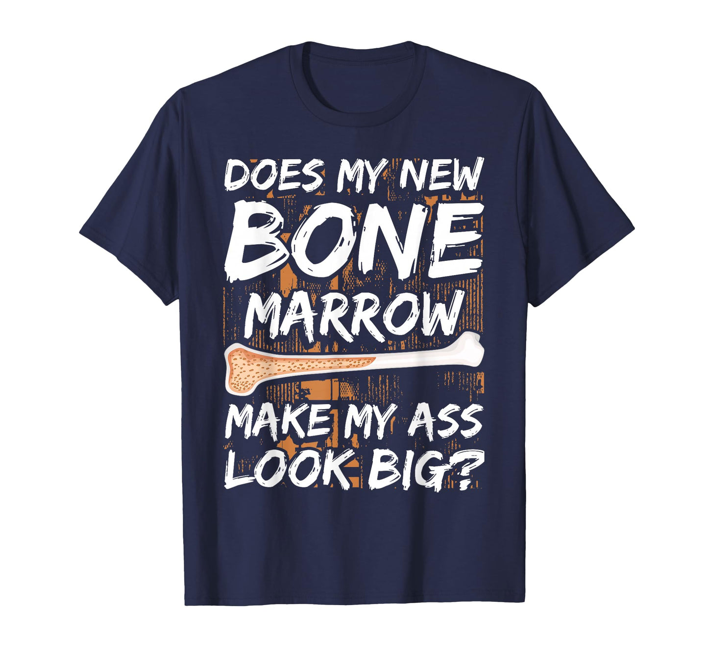 Bone Marrow Transplant Survivor Bone Marrow Supplement T-Shirt
