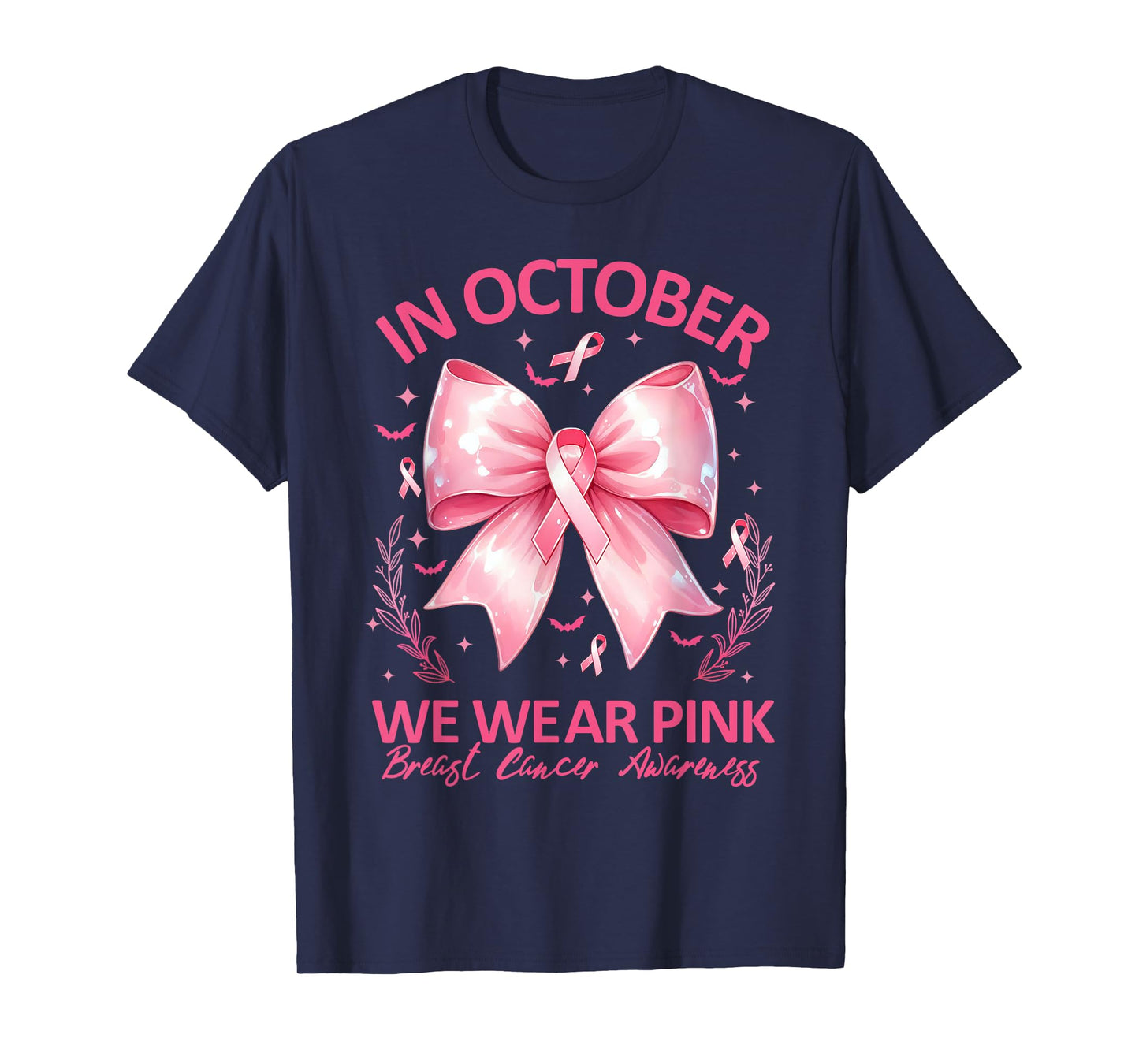 In October We Wear Pink Ribbon Breast Cancer Awareness T-Shirt