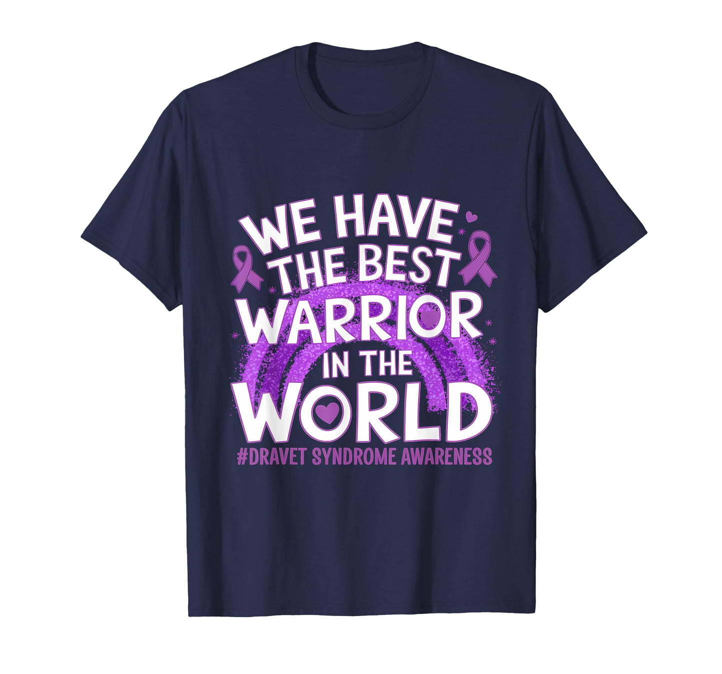 Dravet Syndrome Awareness Best Warrior In The World Rainbow T-Shirt