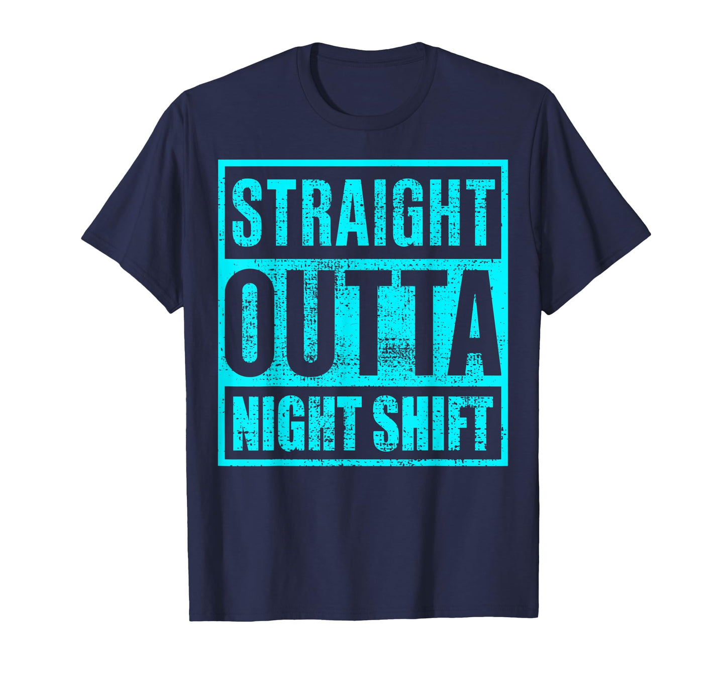 Straight Outta Night Shift | night shift nurse T-Shirt
