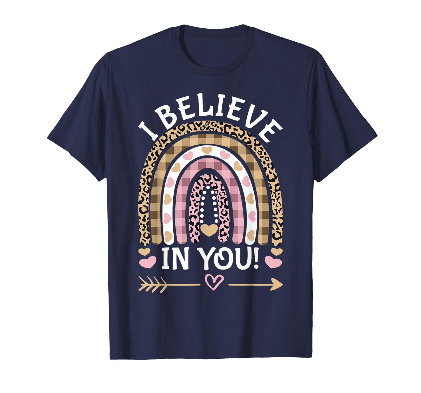 I Believe In You Testing Day Rainbow Leopard Women's Teacher T-Shirt