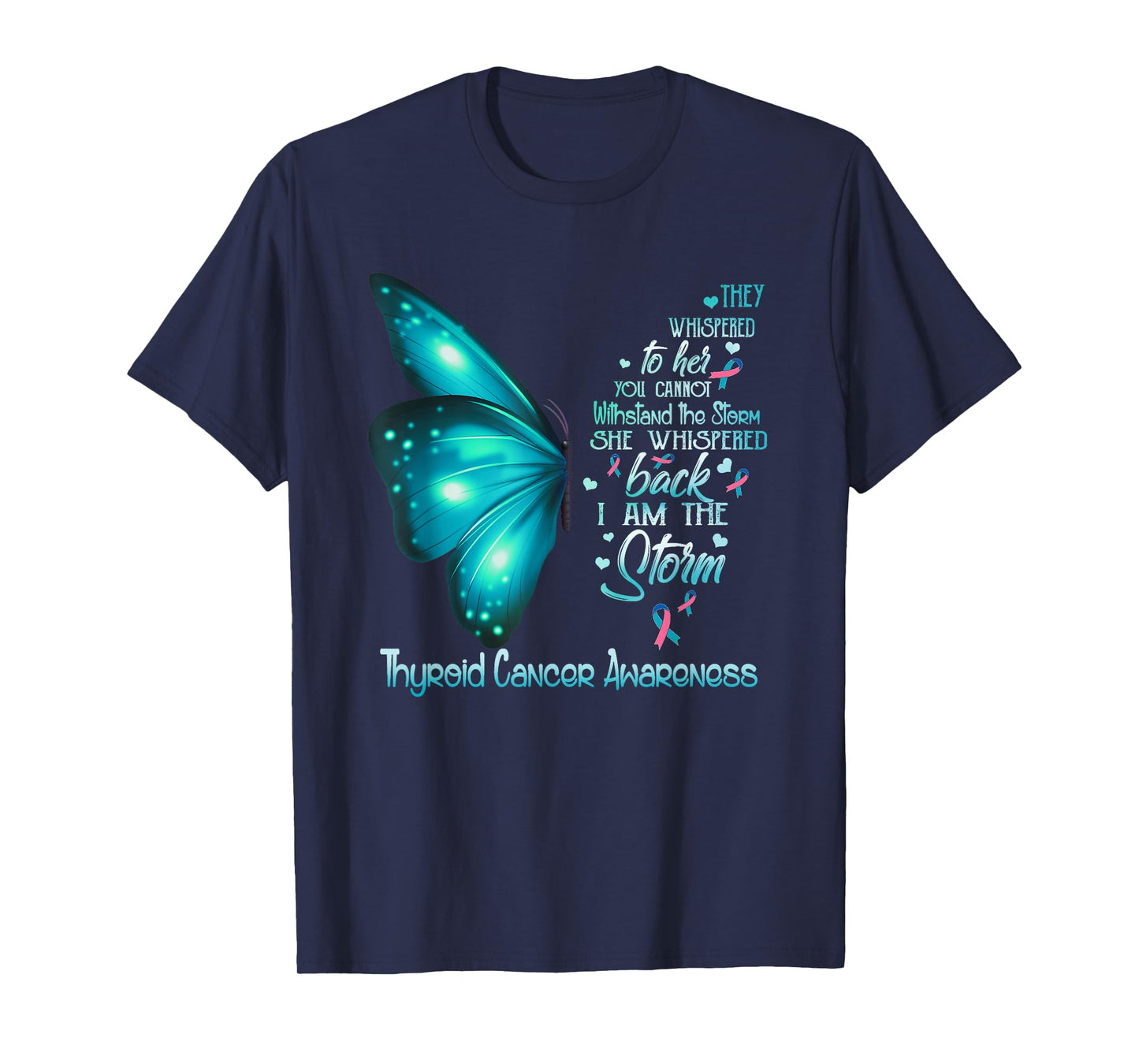 I am the storm Thyroid Cancer Awareness Butterfly T-Shirt