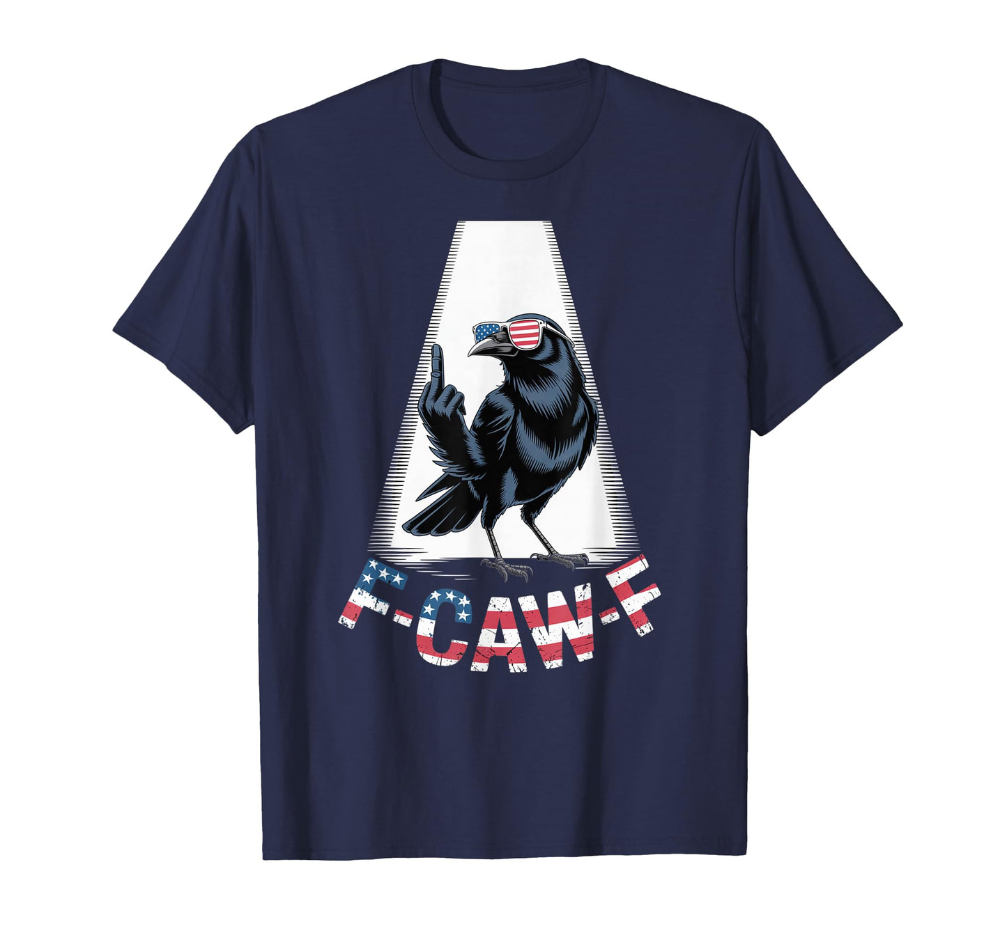 F-CAW-F USA Flag Crow Retro Patriotic Bird Middle Finger T-Shirt