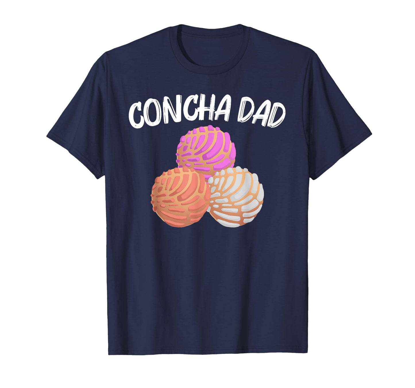 Cool Concha For Dad Papa Pan Dulce Latin Mexican Bread Food T-Shirt